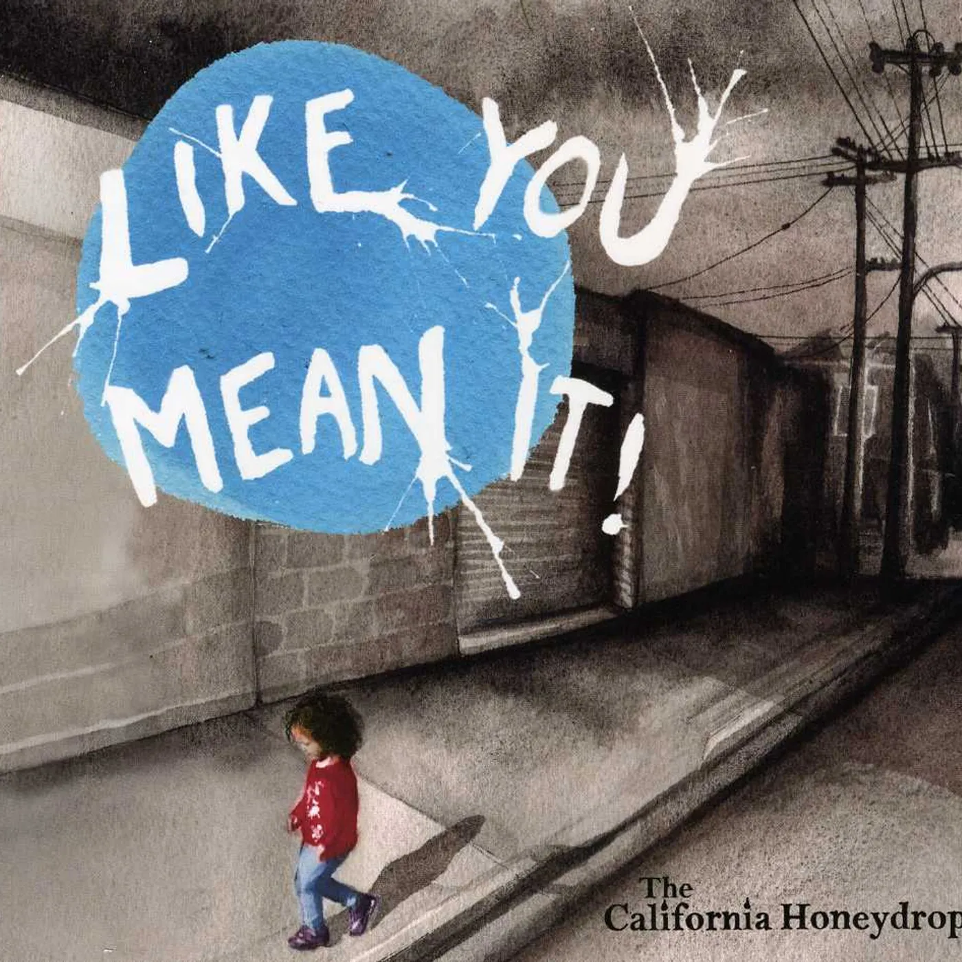The California Honeydrops LIKE YOU MEAN IT CD
