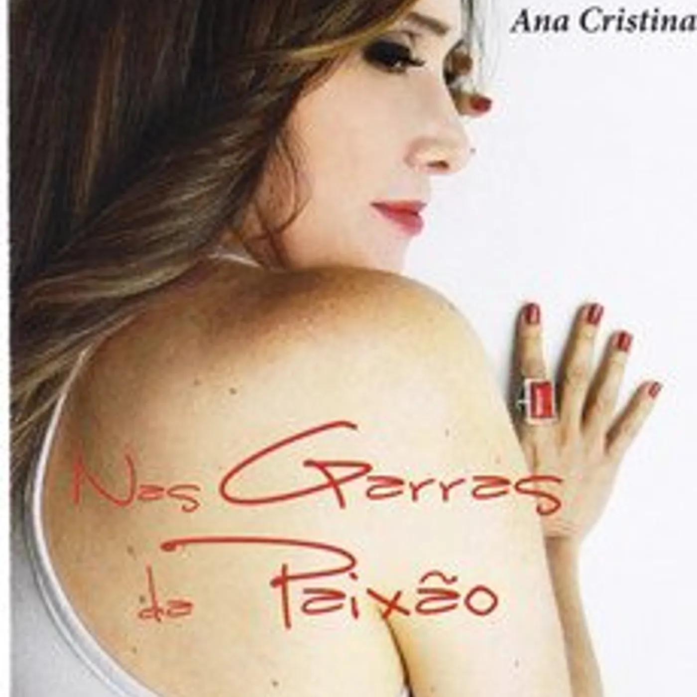 Ana Cristina NAS GARRAS DA PAIXAO CD