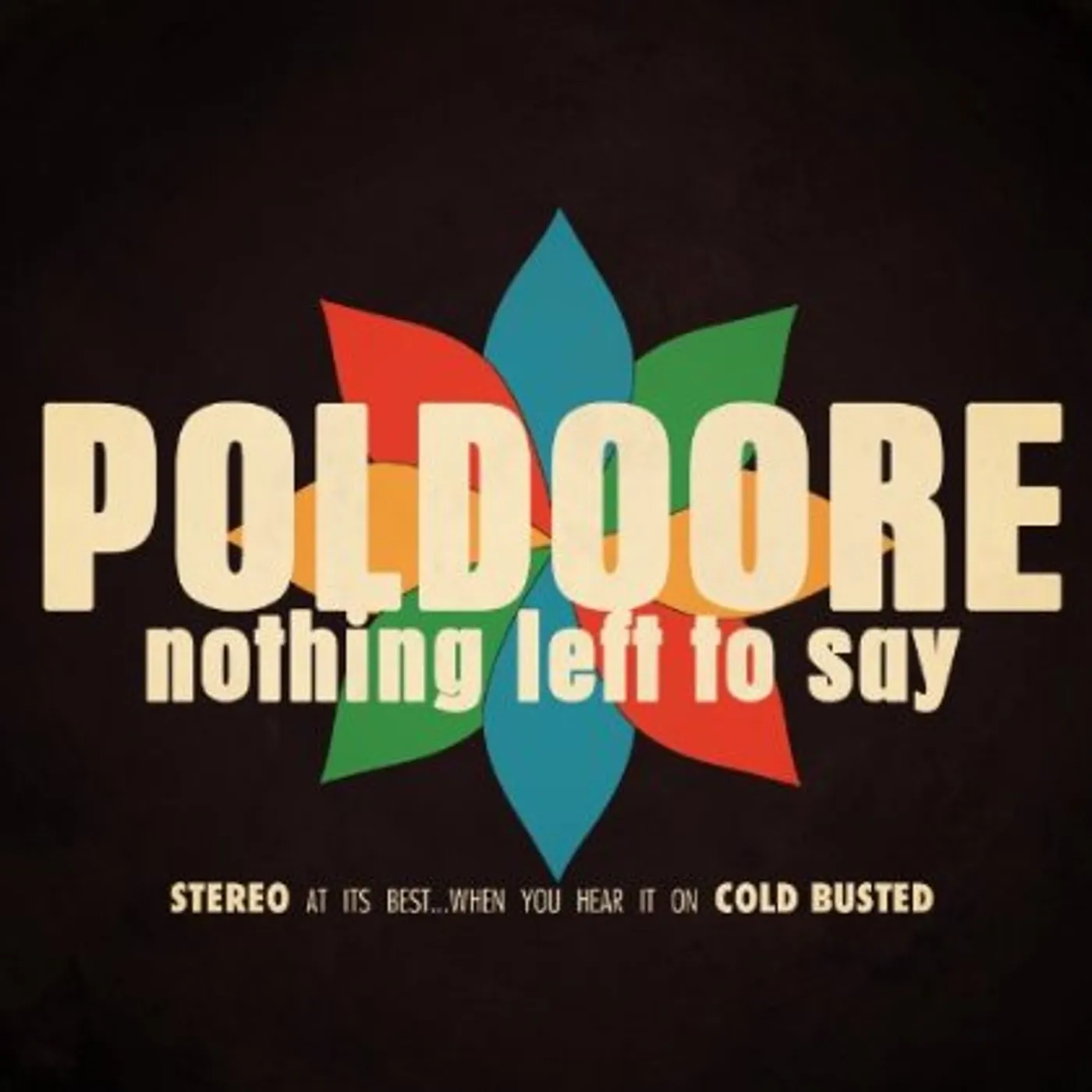 Poldoore NOTHING LEFT TO SAY CD