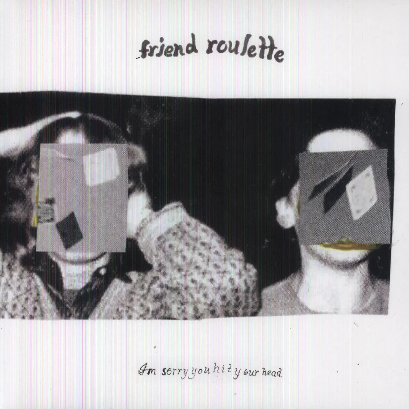 Friend Roulette I'M SORRY YOU HIT YOUR HEAD Vinyl Record