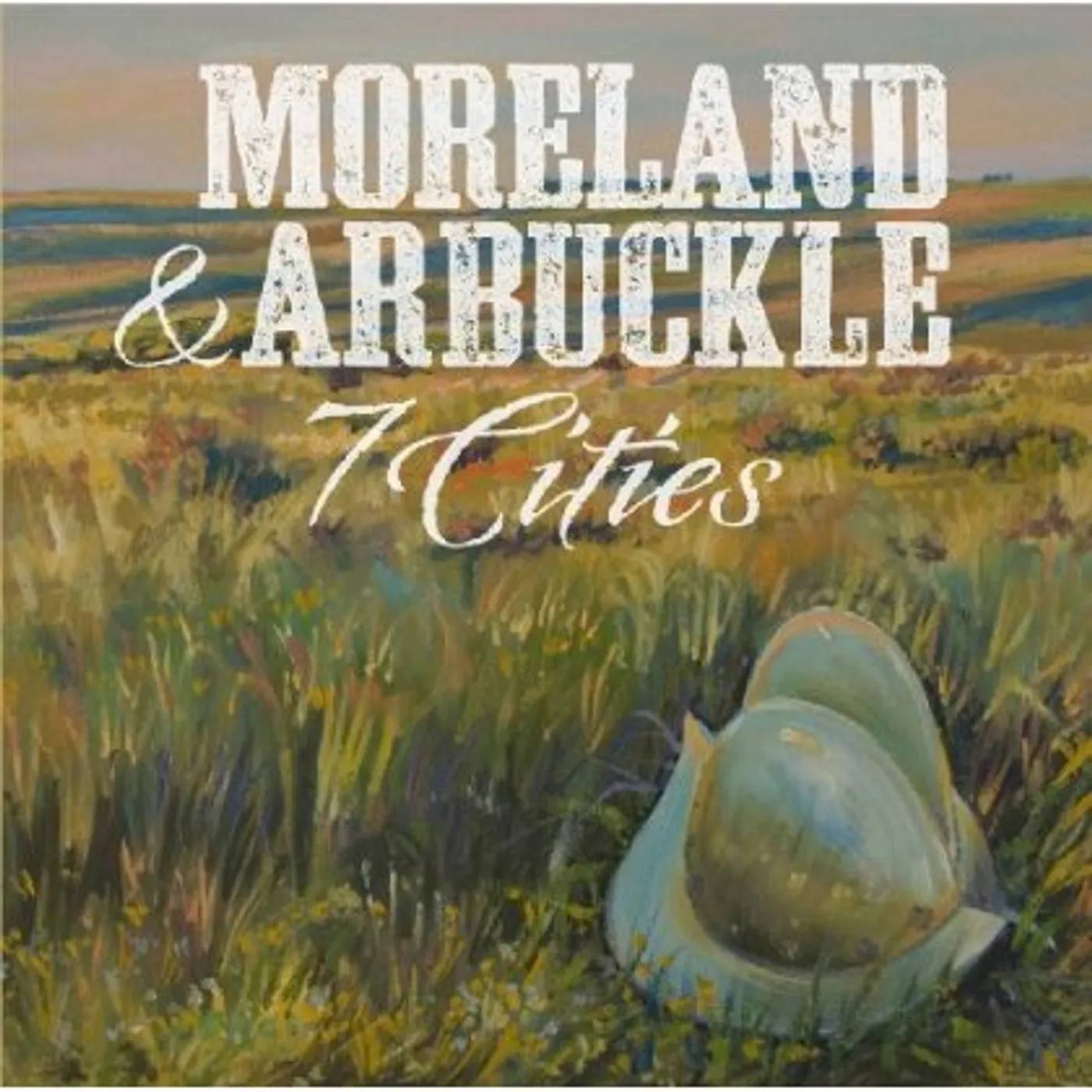 Moreland & Arbuckle 7 CITIES CD