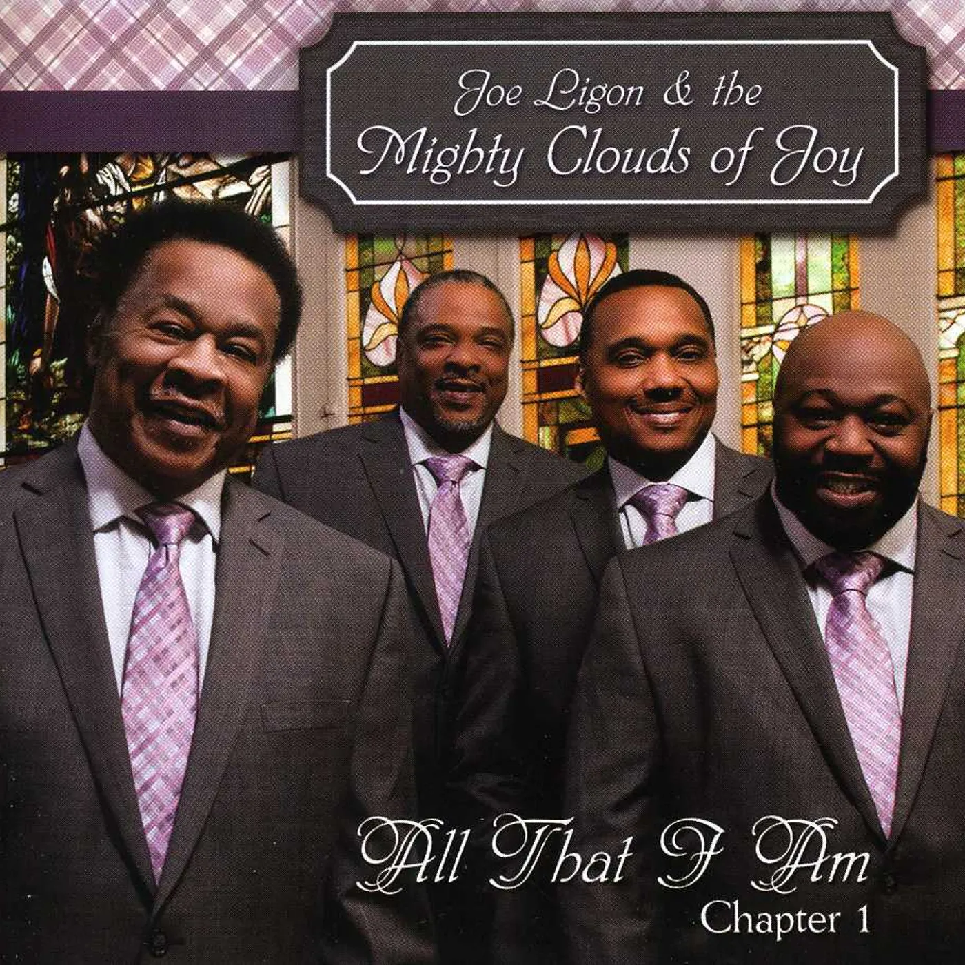 Mighty Clouds Of Joy ALL THAT I AM: CHAPTER 1 CD