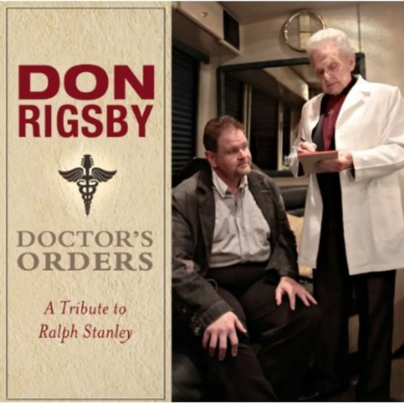 Don Rigsby DOCTORS ORDERS - A TRIBUTE TO RALPH STANLEY CD
