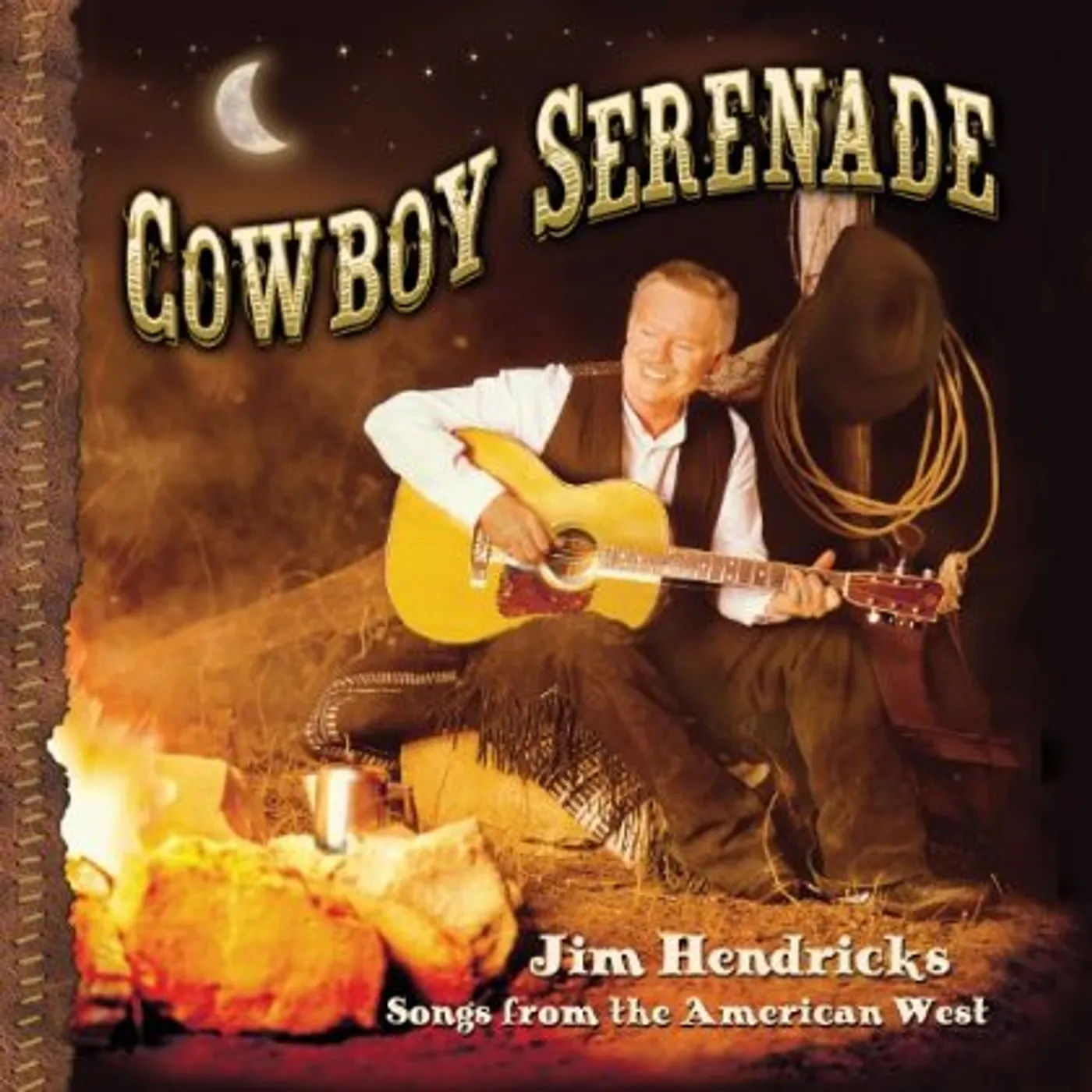 Jim Hendricks COWBOY SERENADE: SONGS FROM THE AMERICAN WEST CD