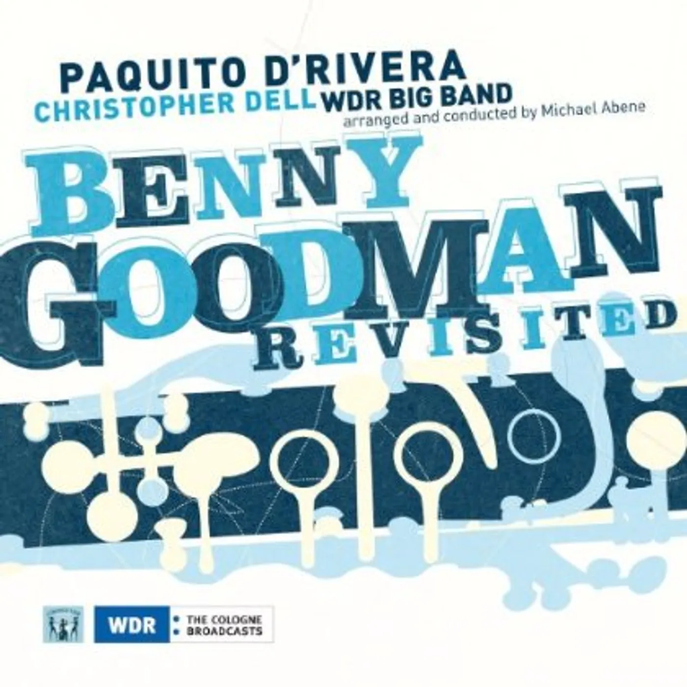 Paquito D'Rivera BENNY GOODMAN REVISITED CD