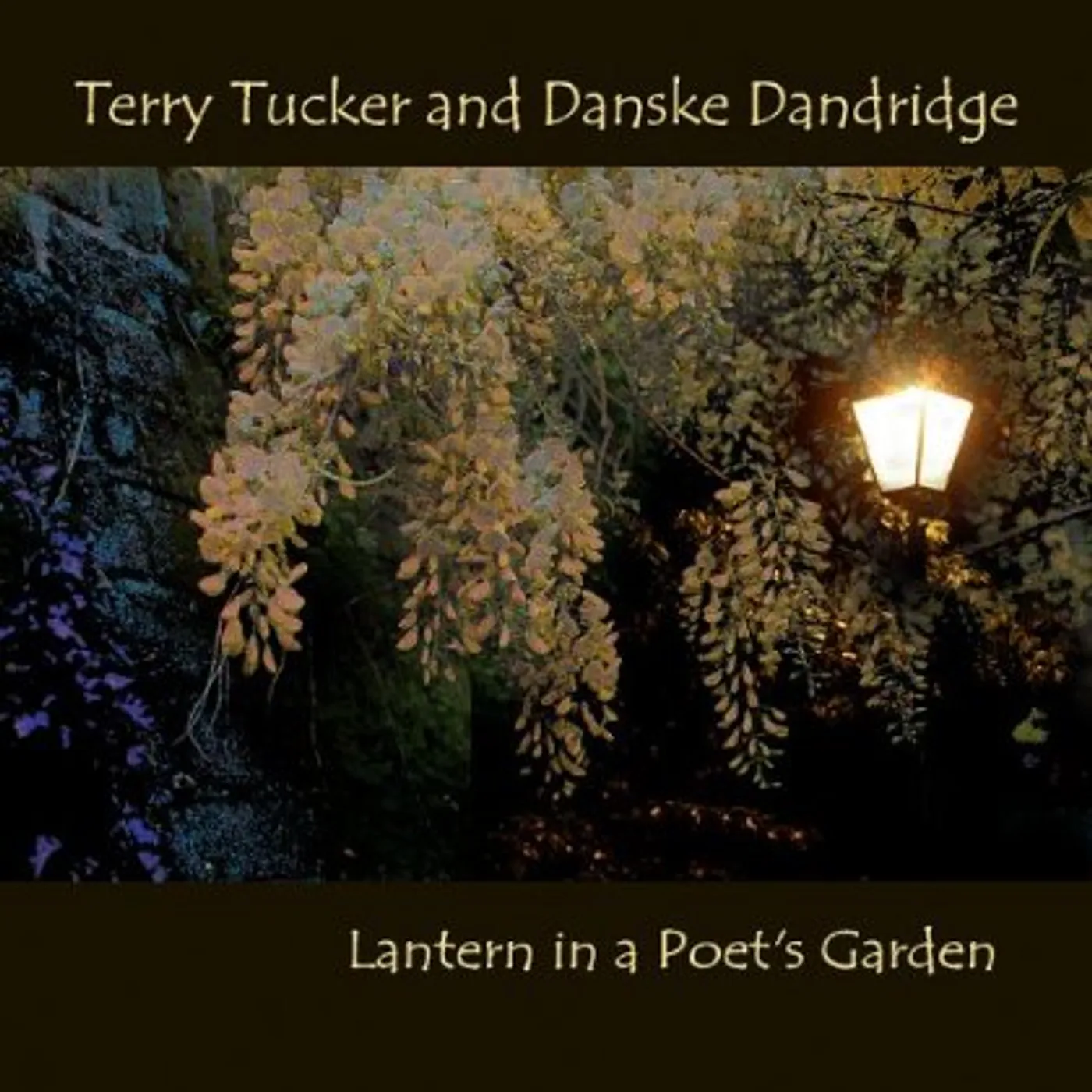 Terry Tucker LANTERN IN A POET'S GARDEN CD