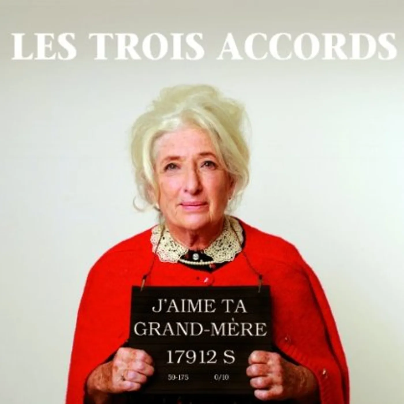 Les Trois Accords J'AIME TA GRAND-MERE CD