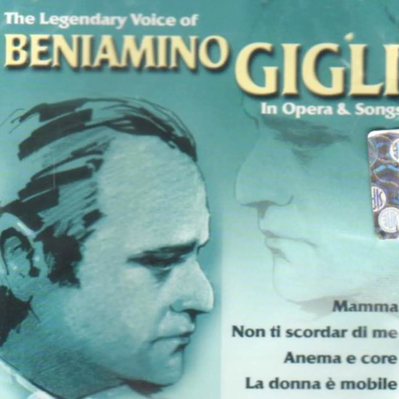 Beniamino Gigli IN OPERA & SONGS CD
