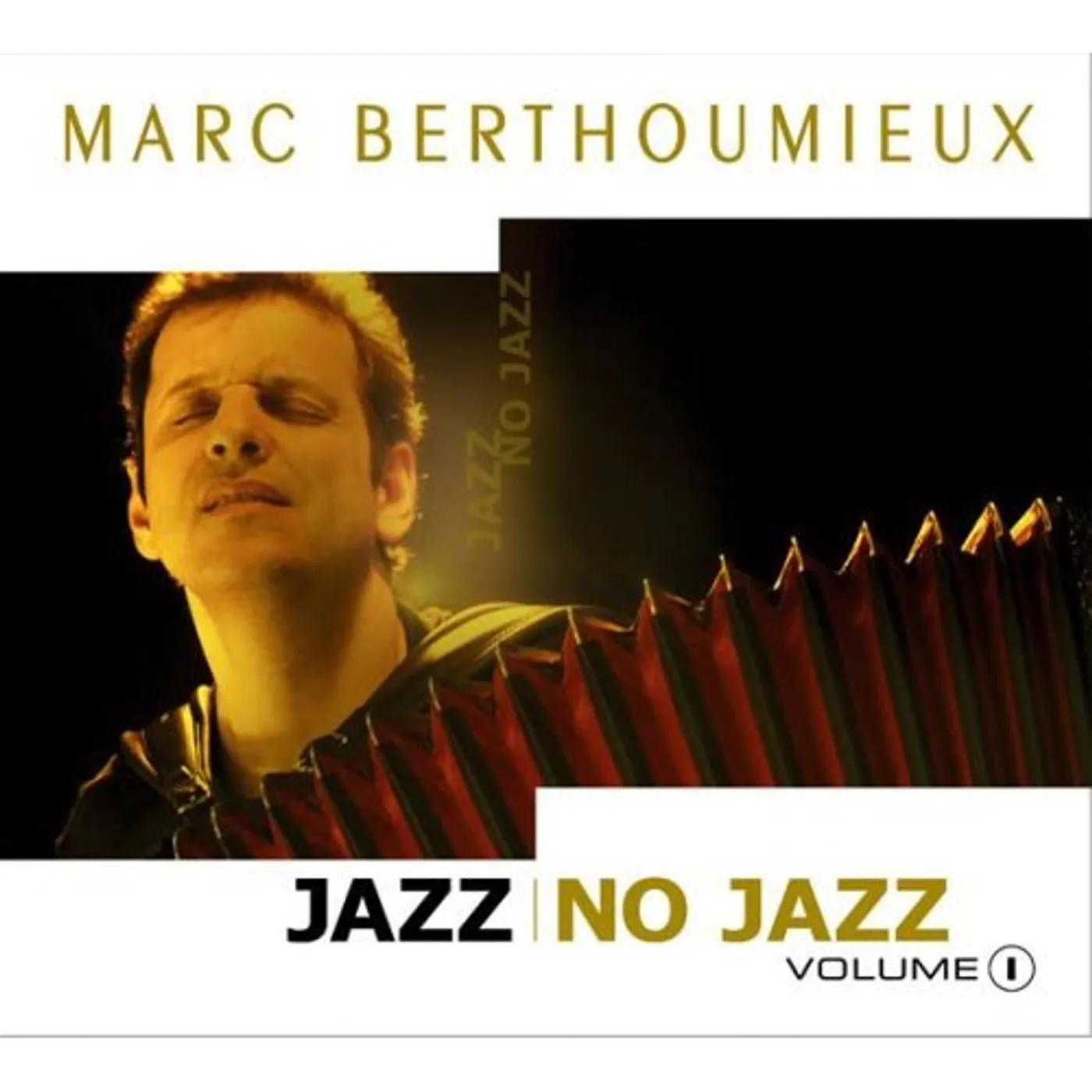Marc Berthoumieux JAZZ NO JAZZ 1 CD