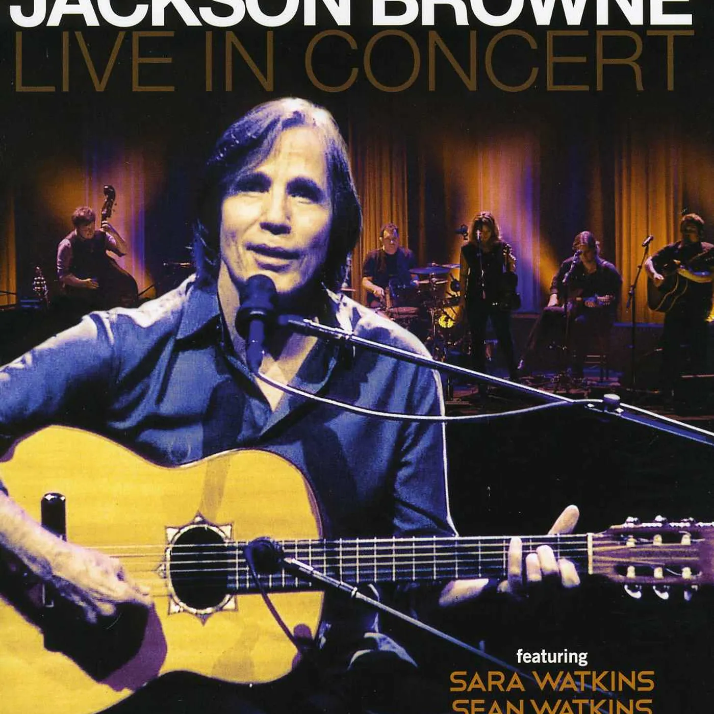Jackson Browne I'LL DO ANYTHING LIVE IN CONCERT DVD