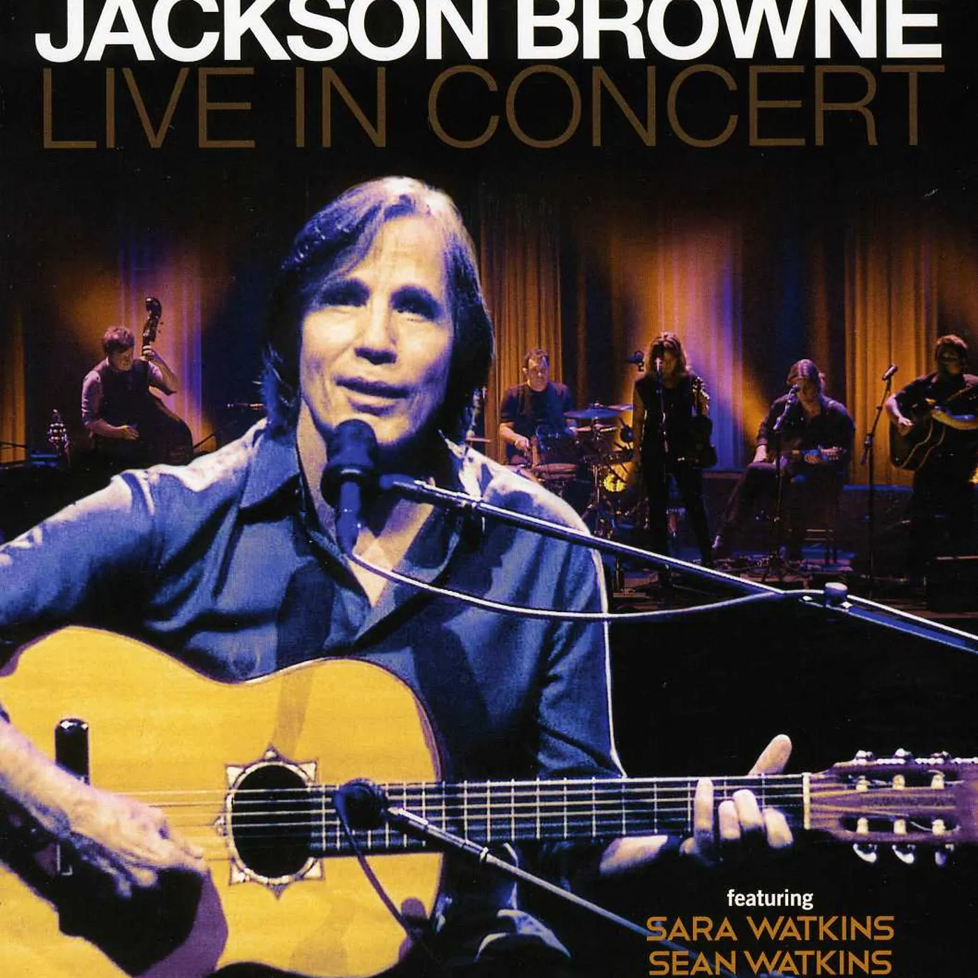 Jackson Browne I'LL DO ANYTHING LIVE IN CONCERT Blu-ray