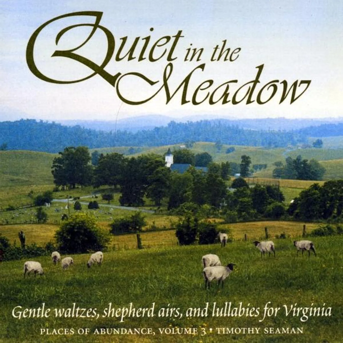 Timothy Seaman QUIET IN THE MEADOW CD