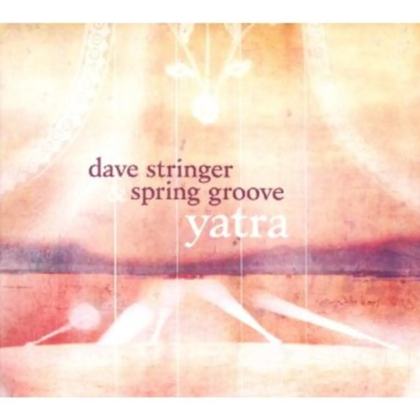 Dave Stringer YATRA CD