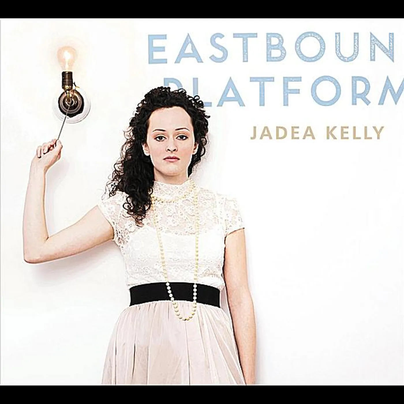 Jadea Kelly EASTBOUND PLATFORM CD