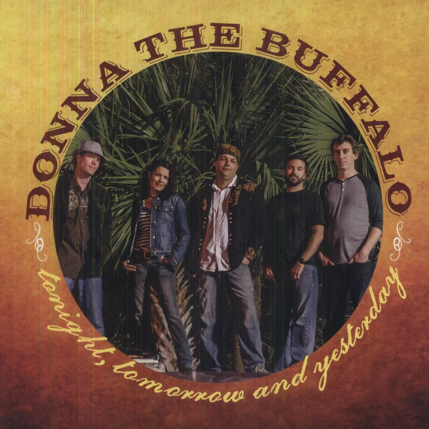 Donna The Buffalo TONIGHT TOMORROW & YESTERDAY Vinyl Record