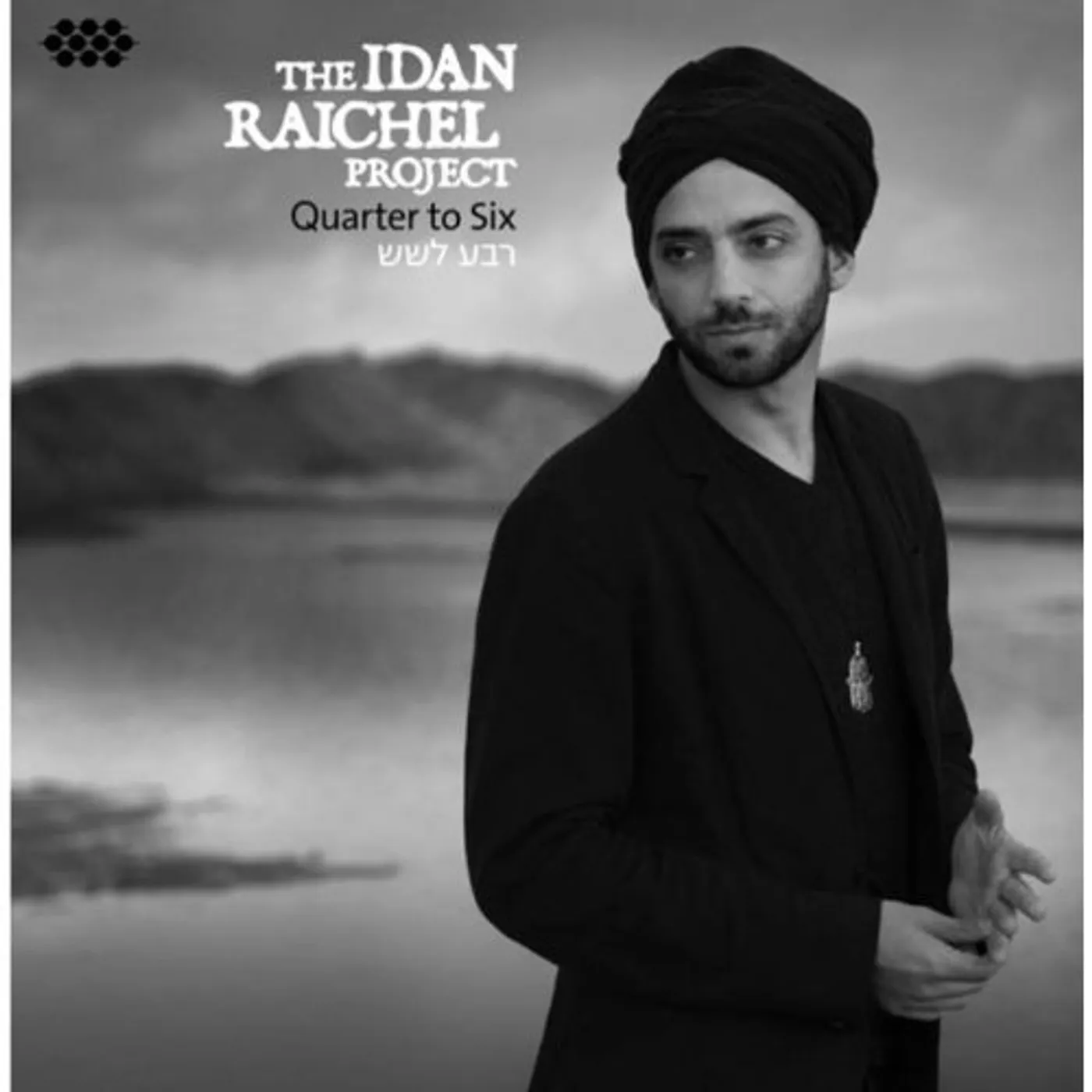 The Idan Raichel Project  QUARTER TO SIX CD
