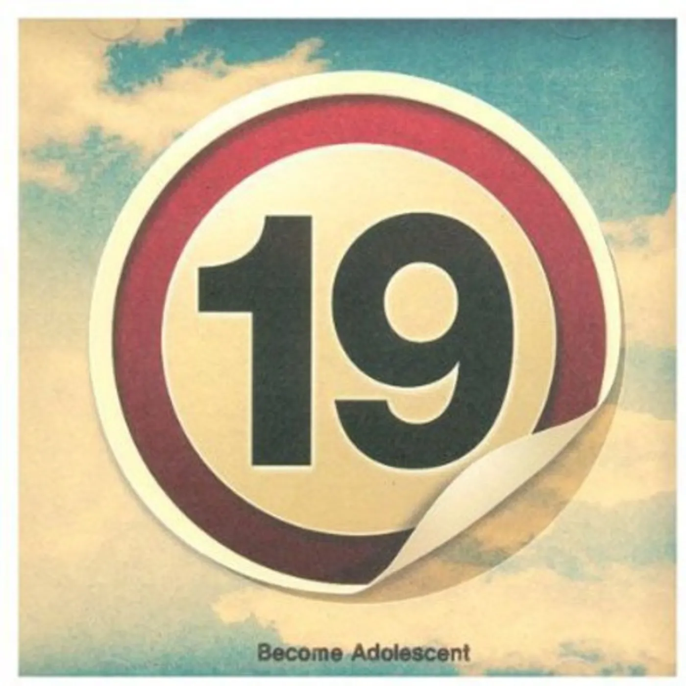 Nineteen BECOME ADOLESCENT CD