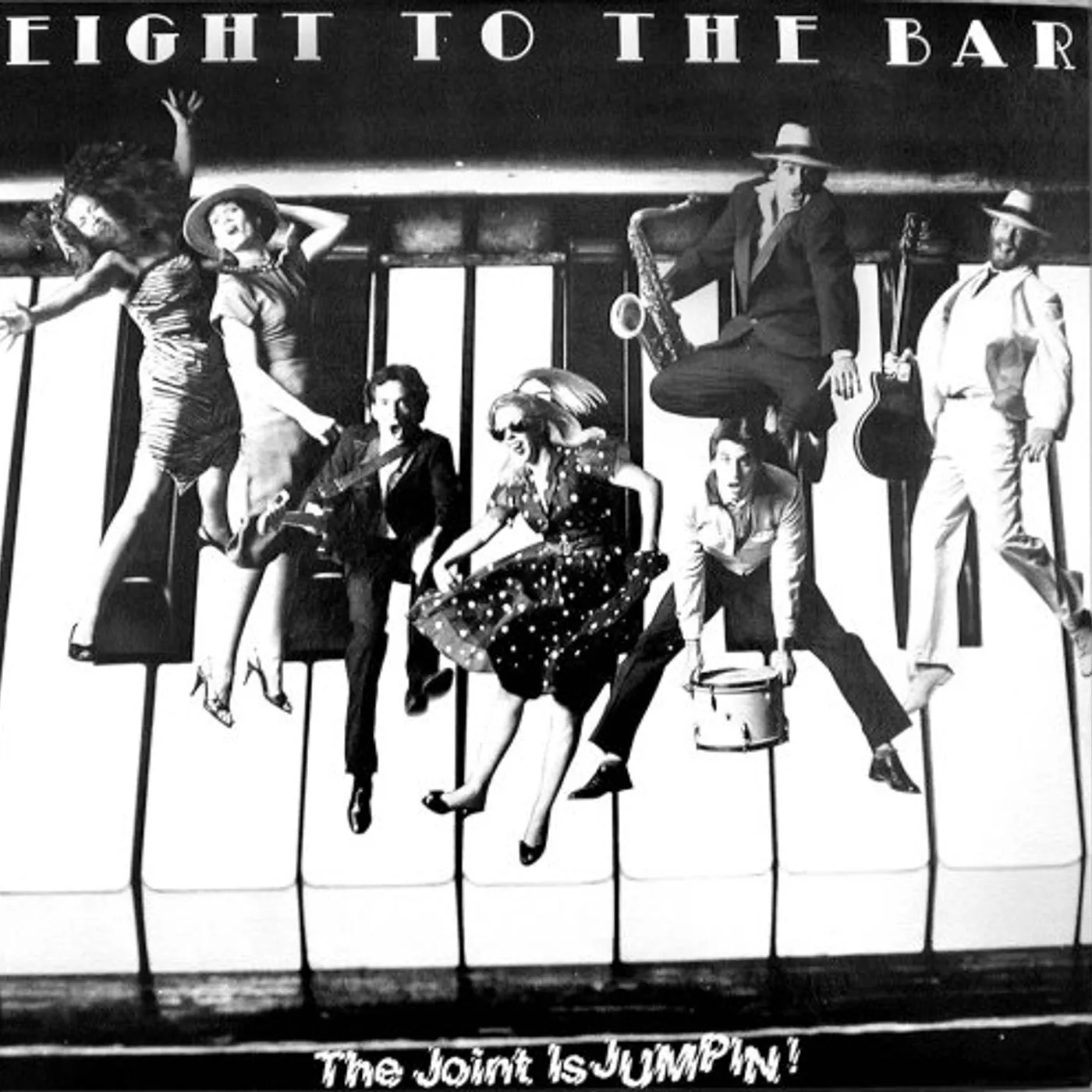 Eight To The Bar JOINT IS JUMPIN CD