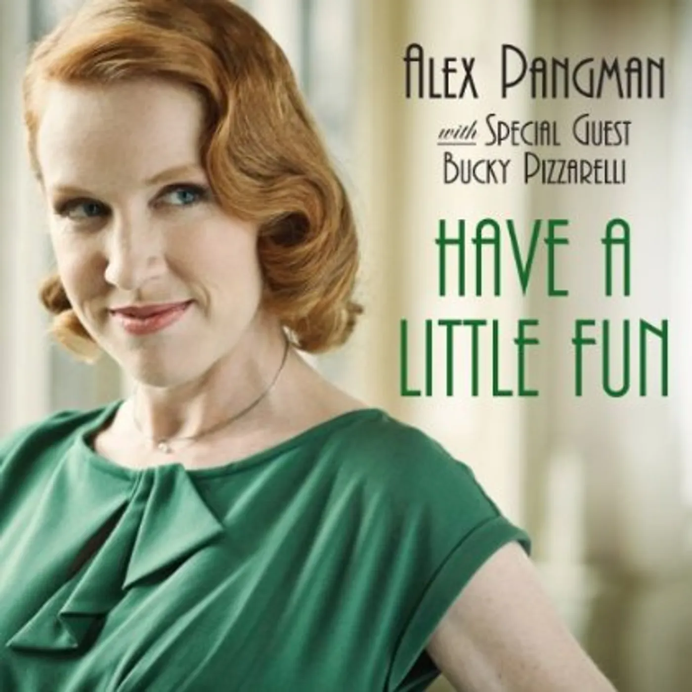 Alex Pangman HAVE A LITTLE FUN CD