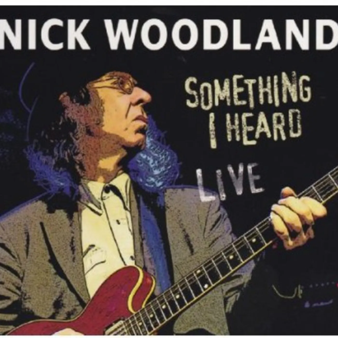 Nick Woodland SOMETHING I HEARD LIVE CD