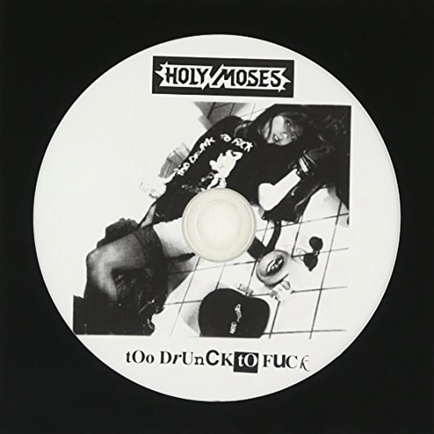 Holy Moses TOO DRUNK TO FUCK CD