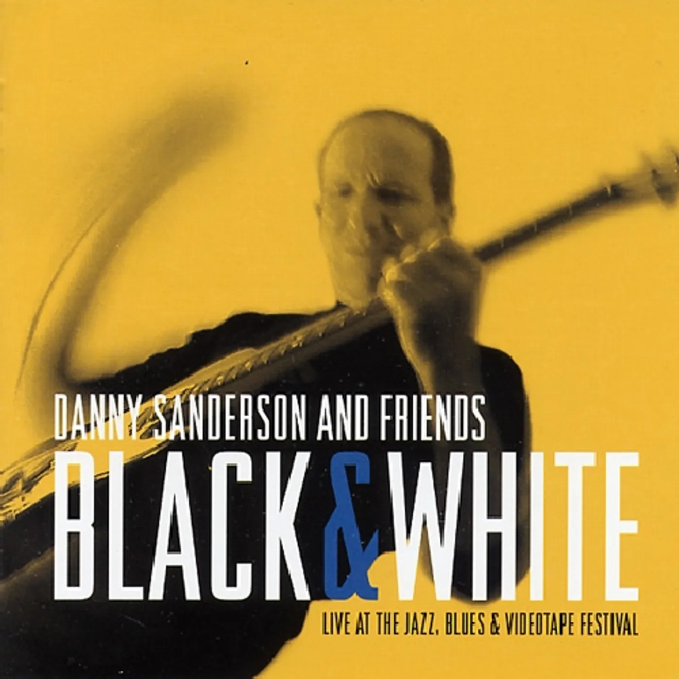 Dani Sanderson BLACK & WHITE: JAZZ FESTIVAL CD