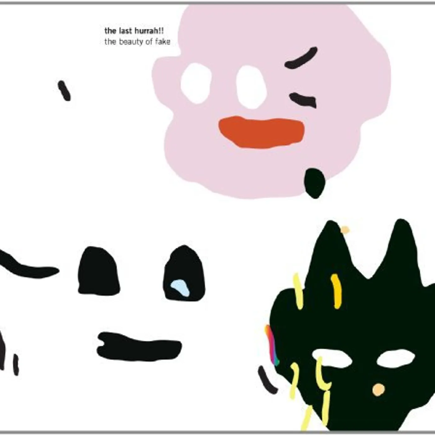 The Last Hurrah!! BEAUTY OF FAKE Vinyl Record