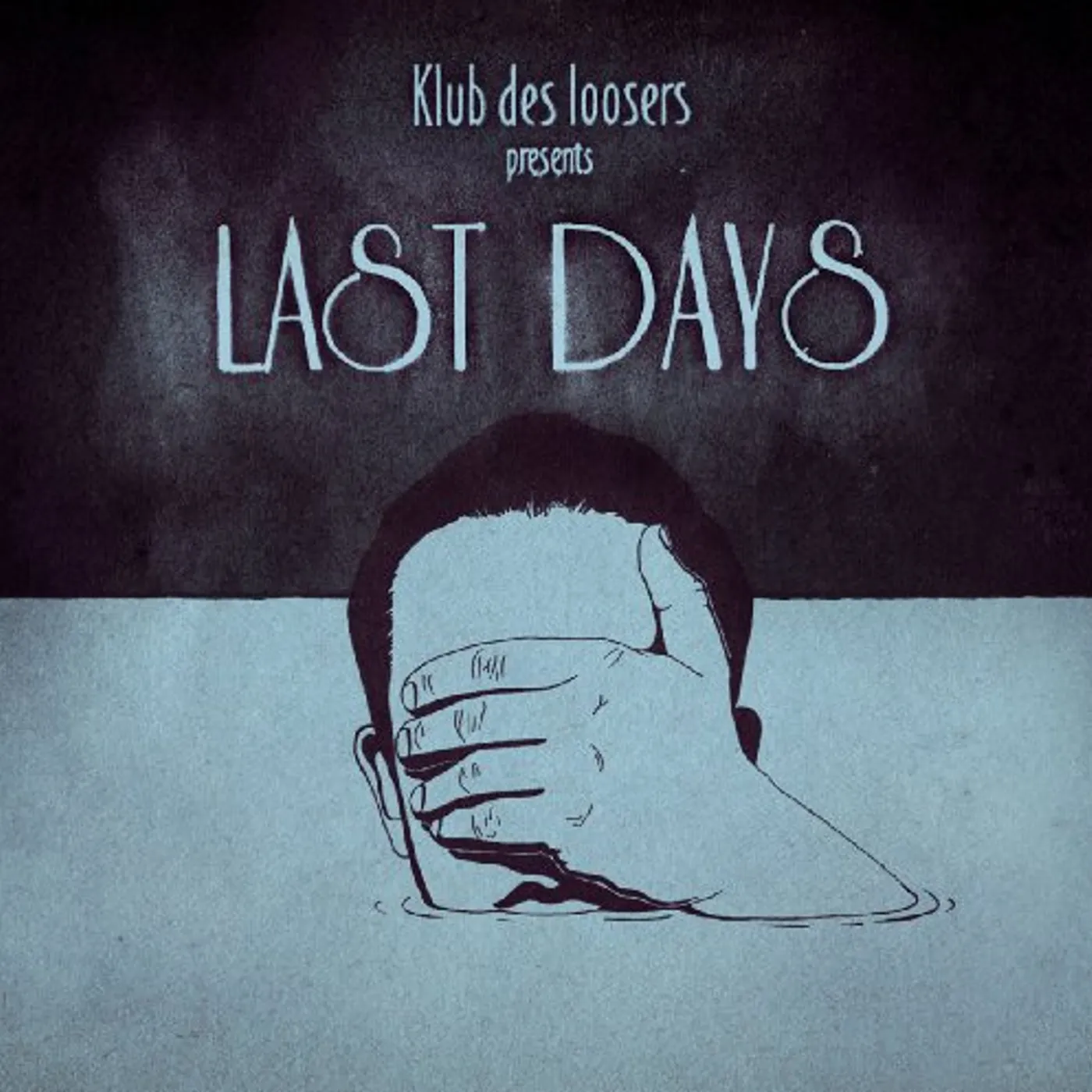 Klub Des Loosers PRESENTS LAST DAYS Vinyl Record