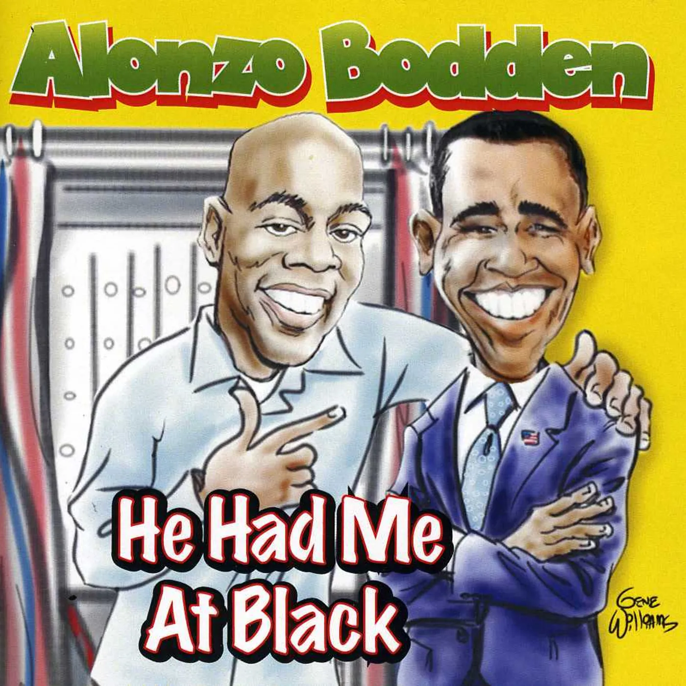 Alonzo Bodden HE HAD ME AT BLACK CD