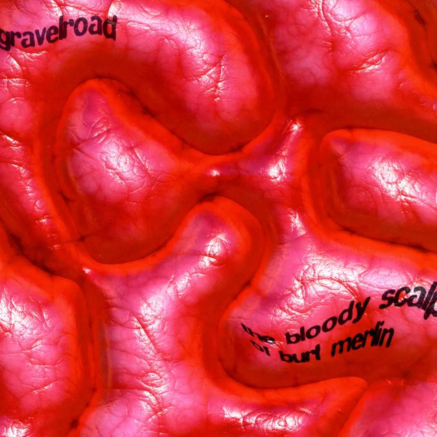 GravelRoad BLOODY SCALP OF BURT MERLIN CD