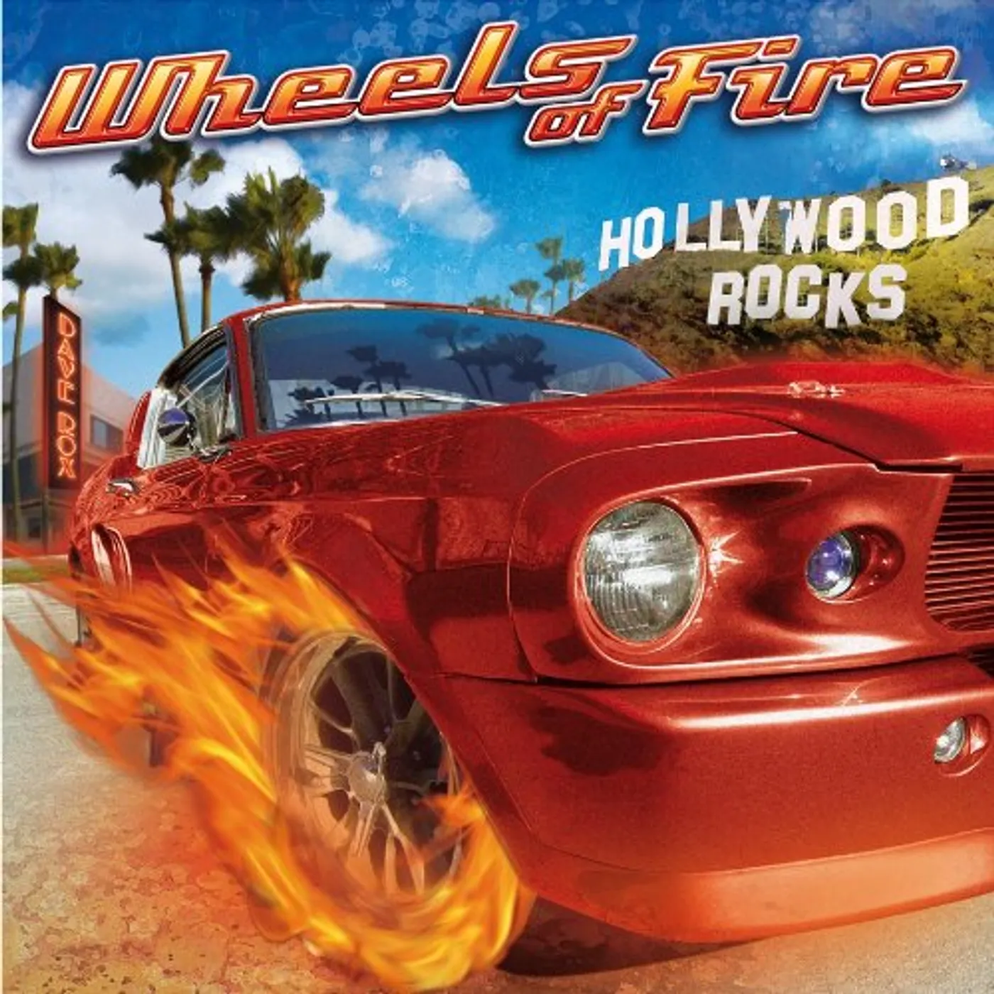 Wheels Of Fire HOLLYWOOD ROCKS CD
