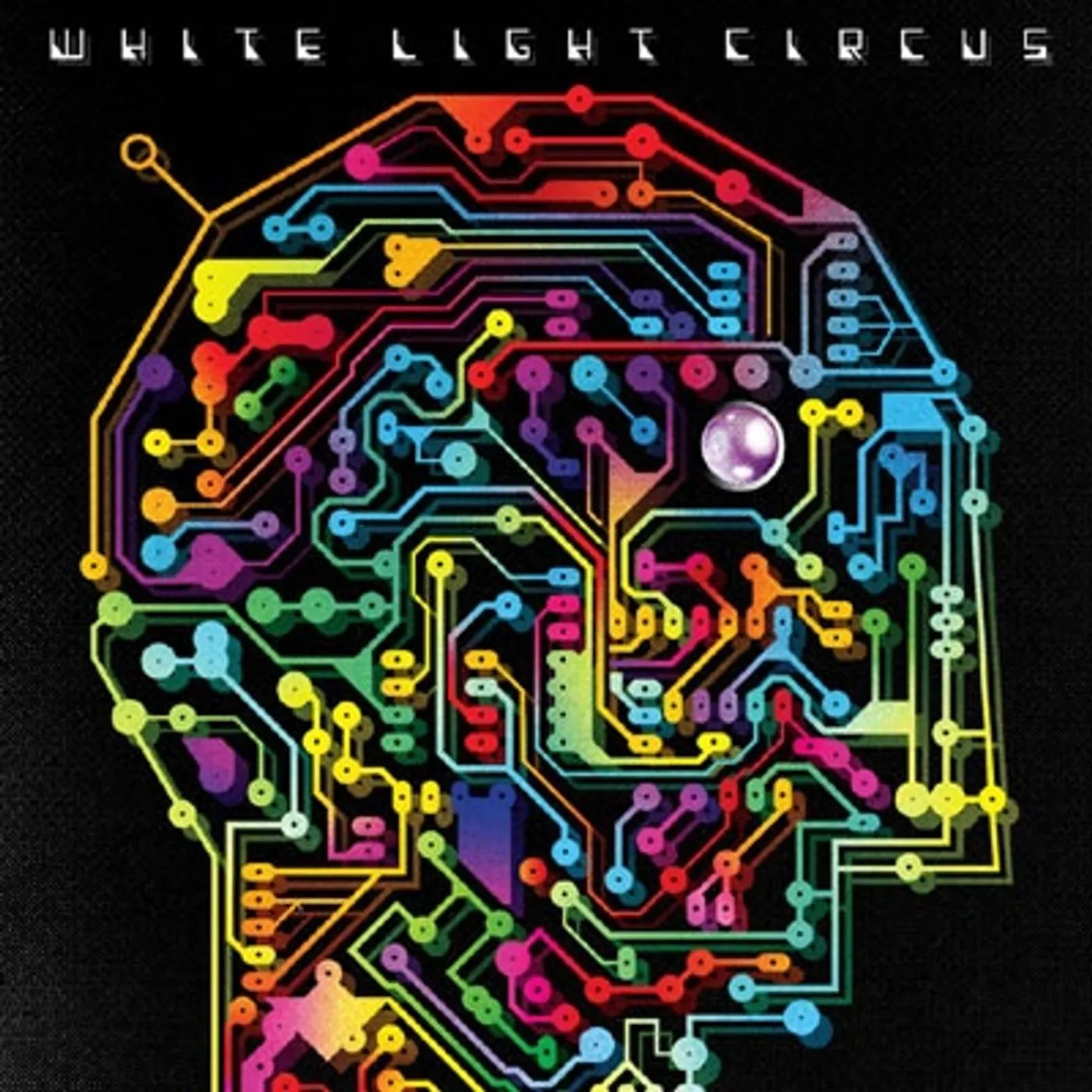 White Light Circus Break The Circuit Vinyl Record