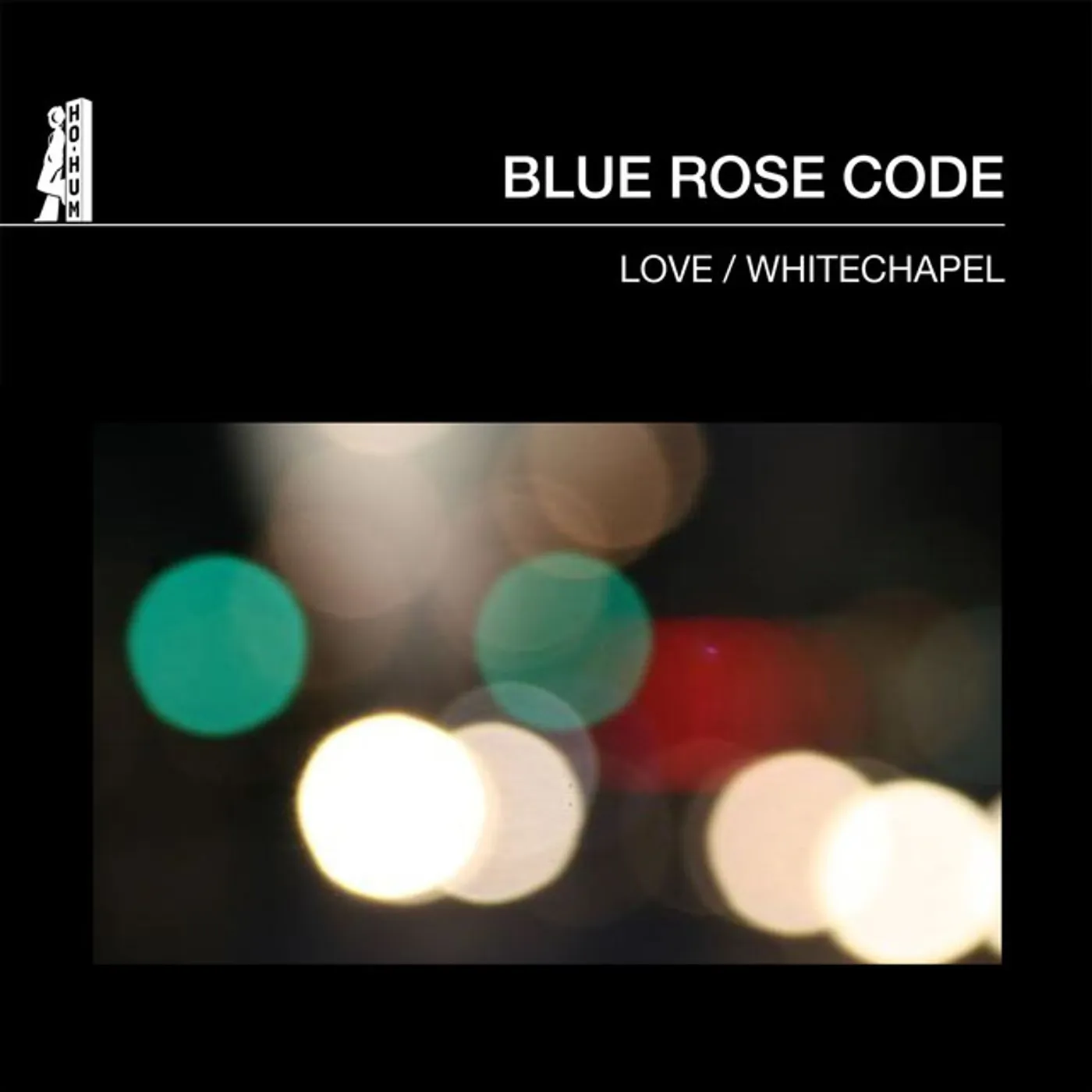 Blue Rose Code Love / Whitechapel Vinyl Record