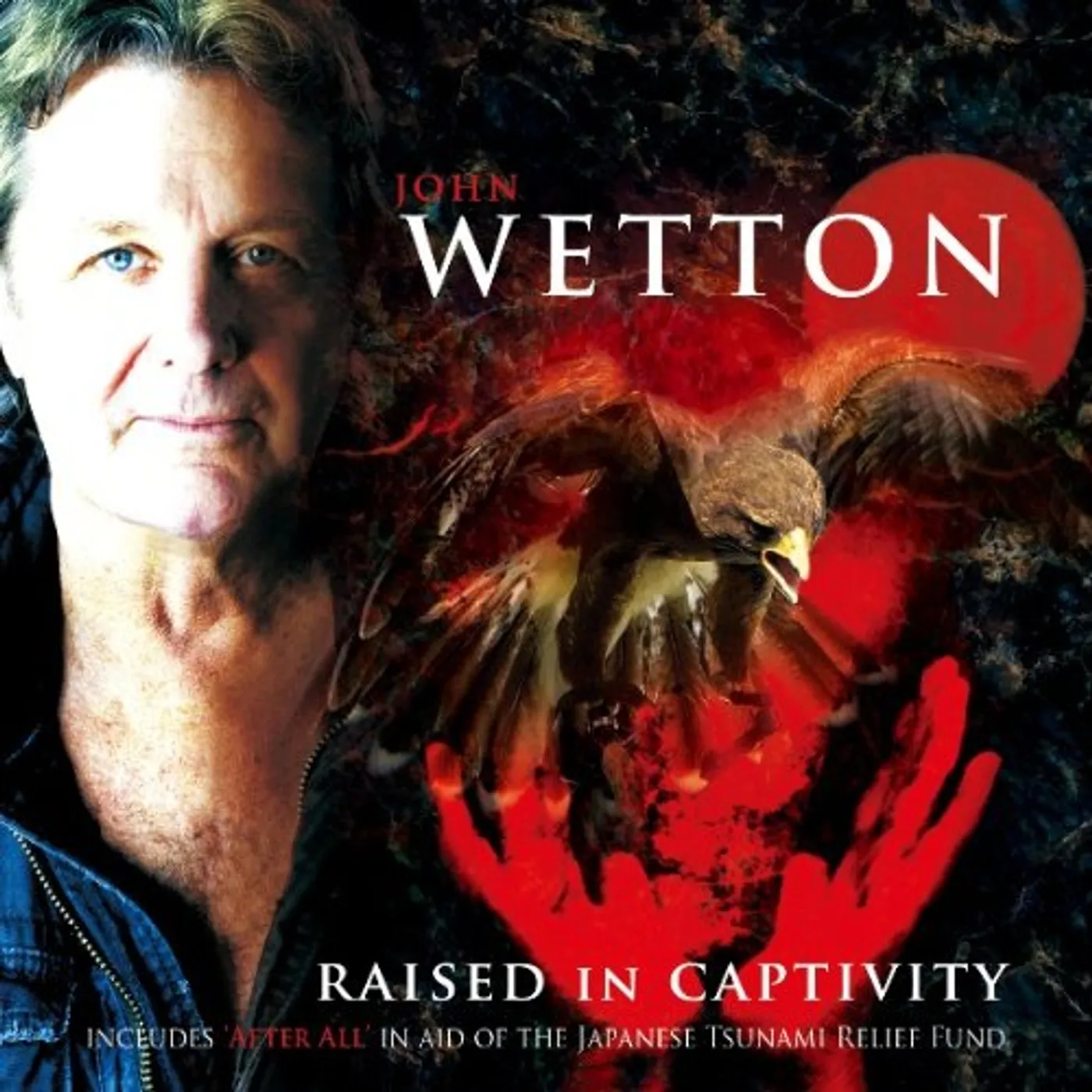 John Wetton RAISED IN CAPTIVITY CD