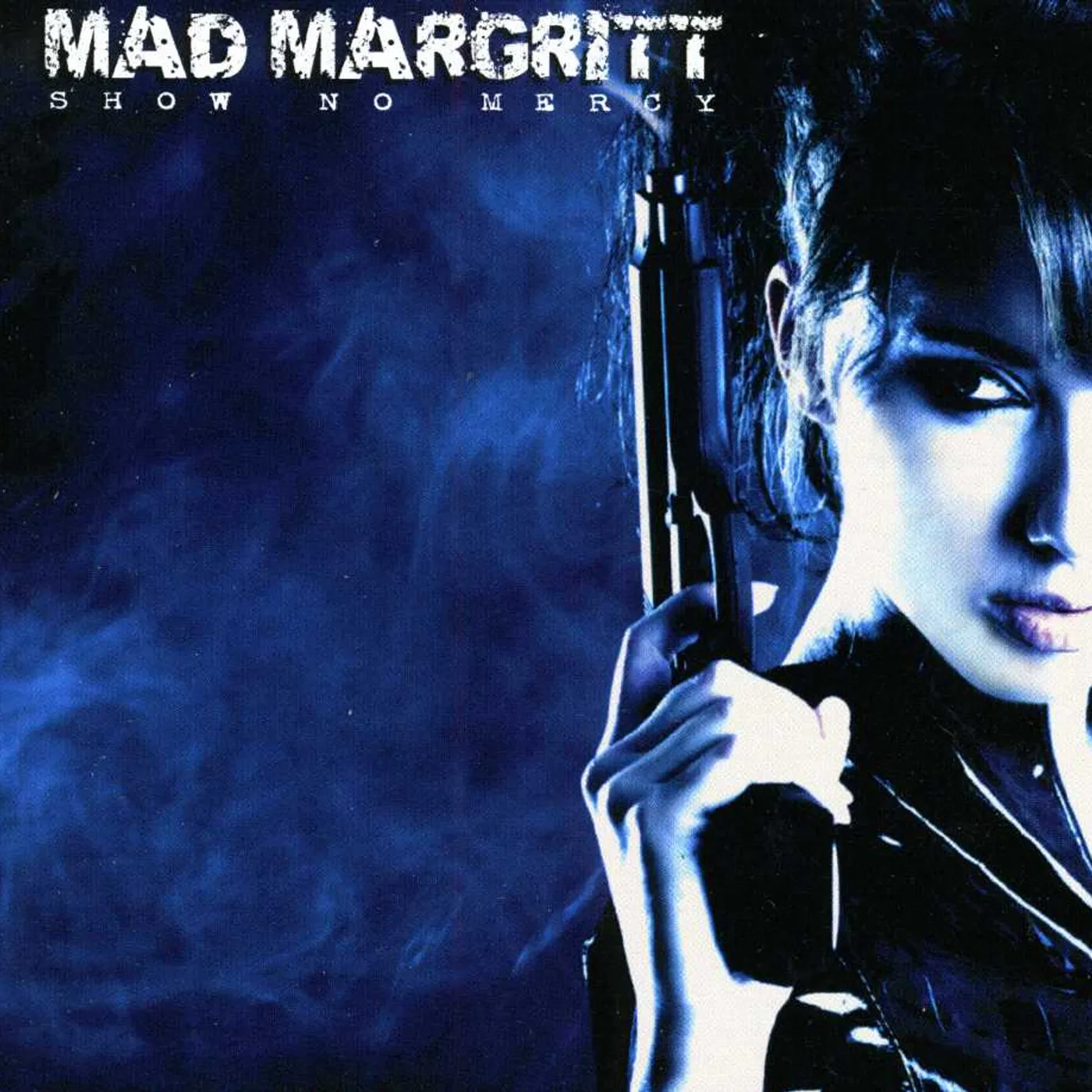 Mad Margritt SHOW NO MERCY CD