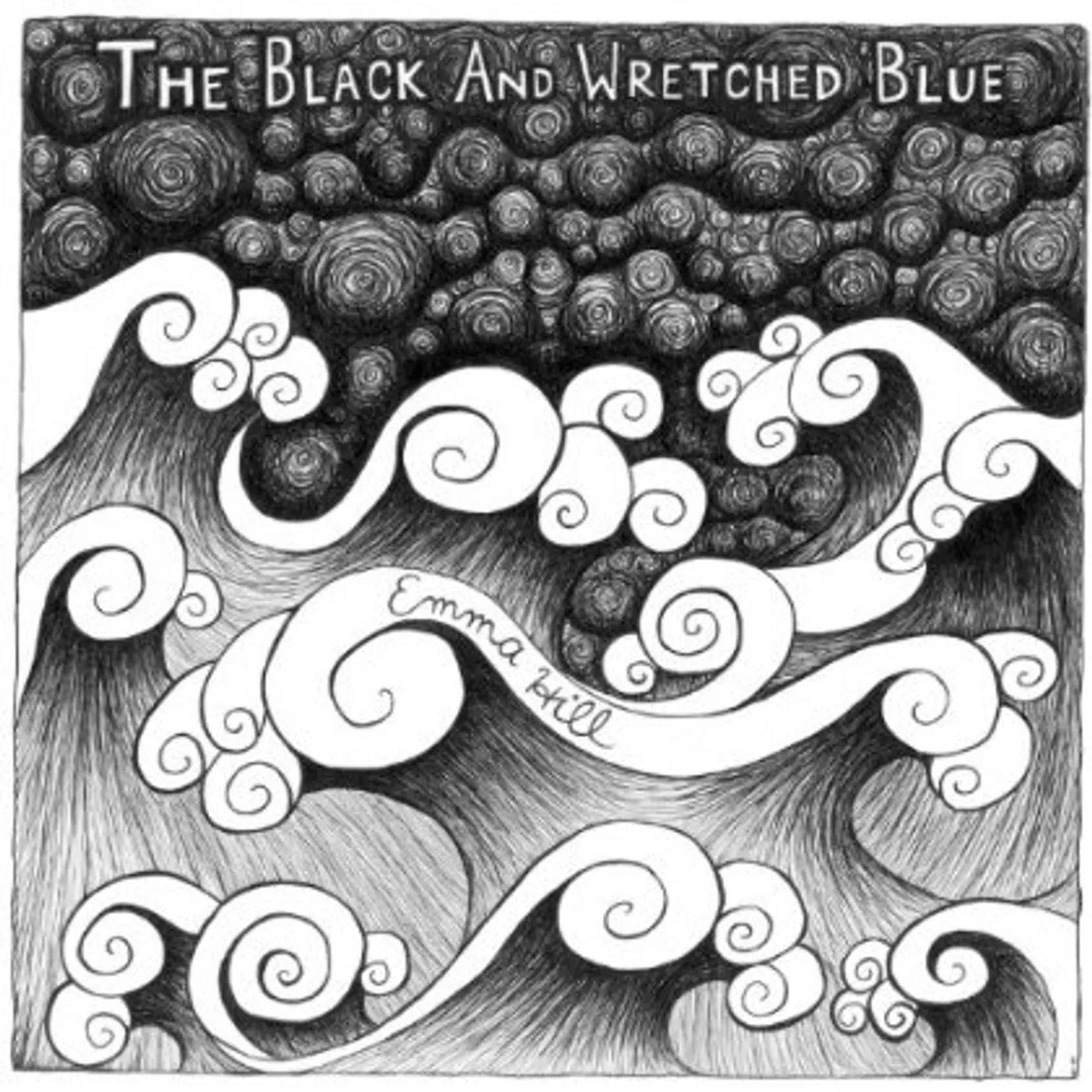 Emma Hill BLACK & WRETCHED BLUE CD