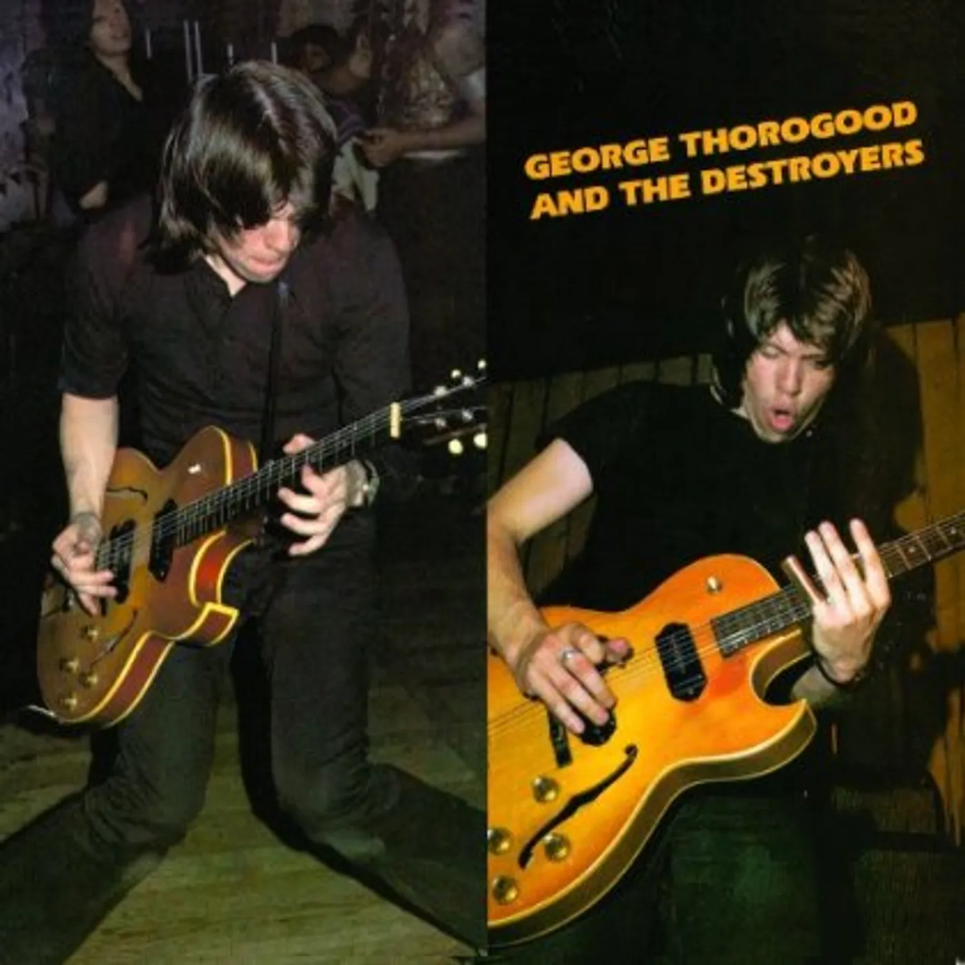 GEORGE THOROGOOD & THE DESTROYERS CD