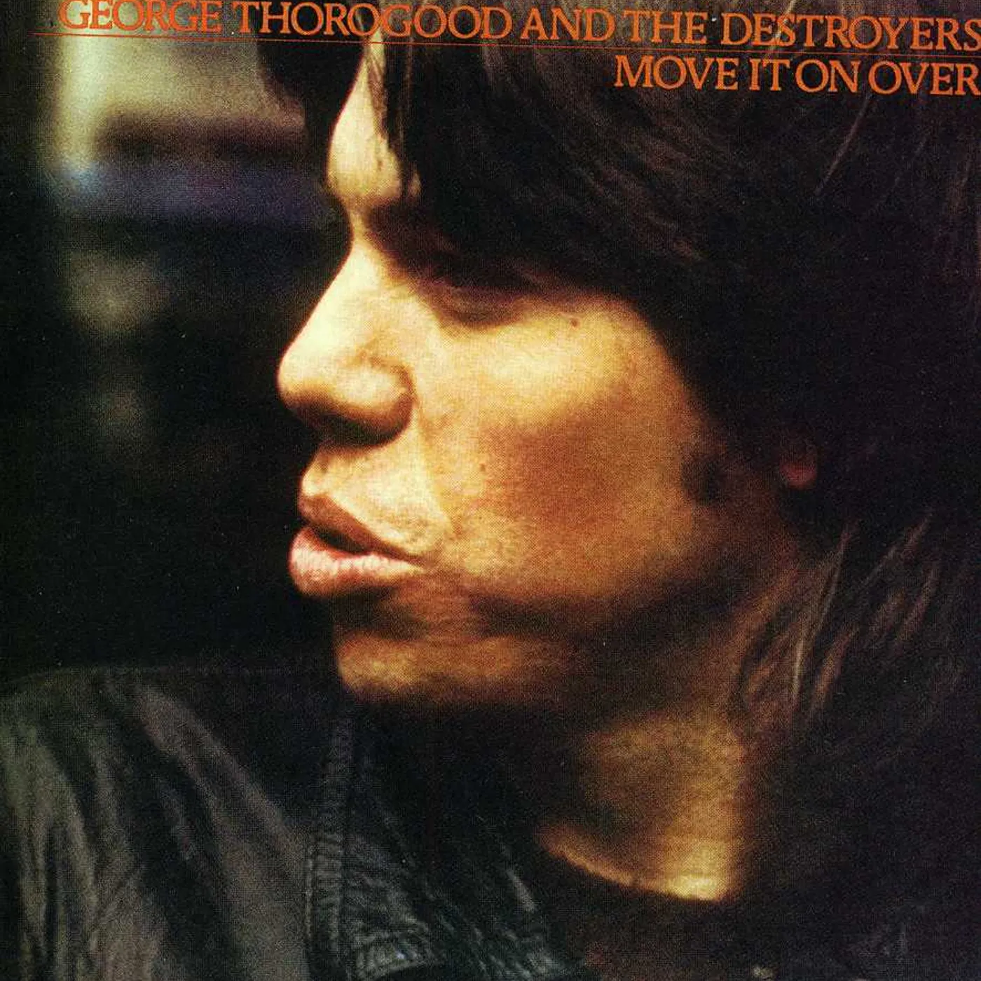 George Thorogood & The Destroyers MOVE IT ON OVER CD