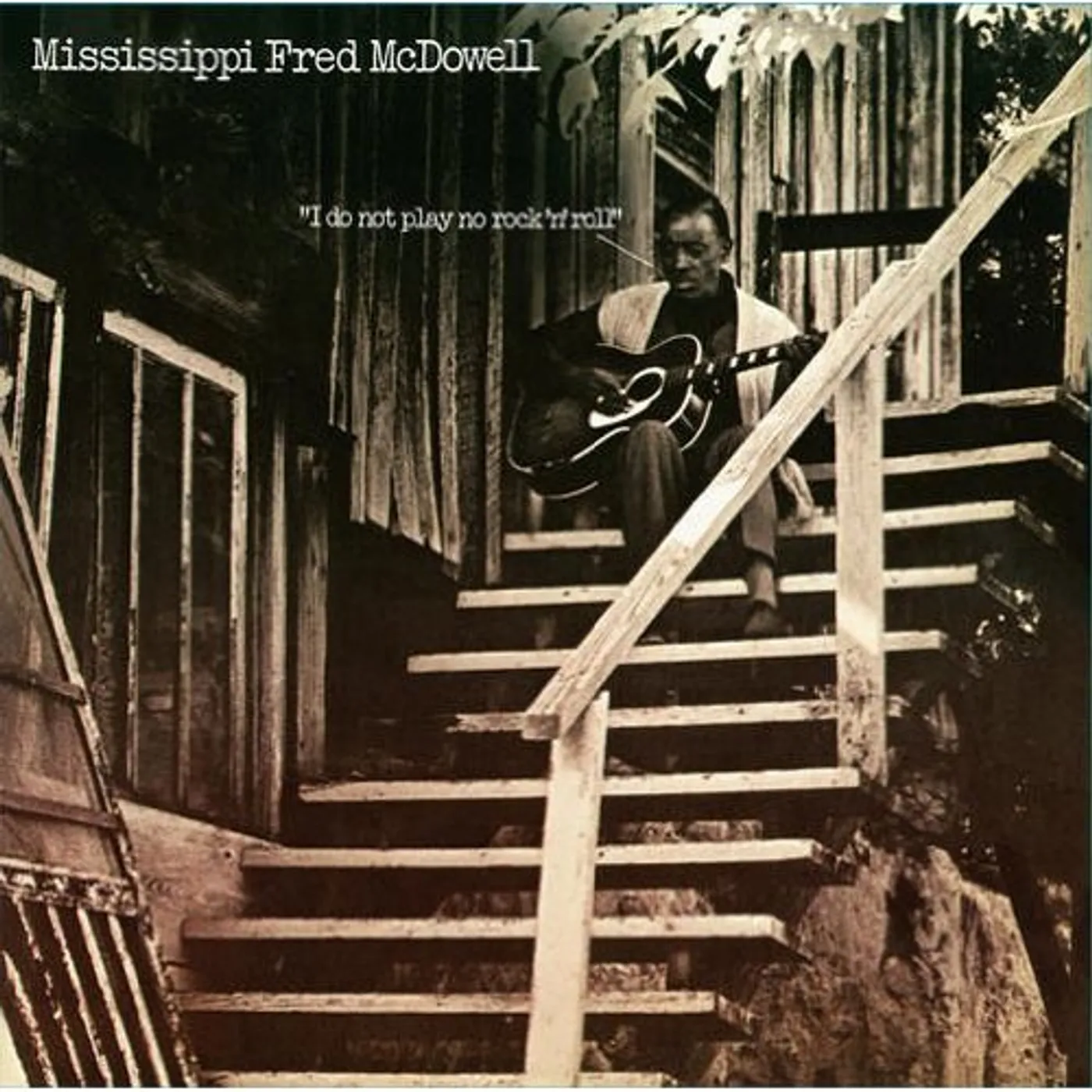 Fred Mcdowell DO NOT PLAY NO ROCK N ROLL CD