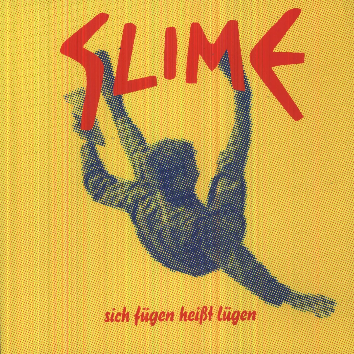 Slime SICH FUEGEN HEISST LUEGEN Vinyl Record