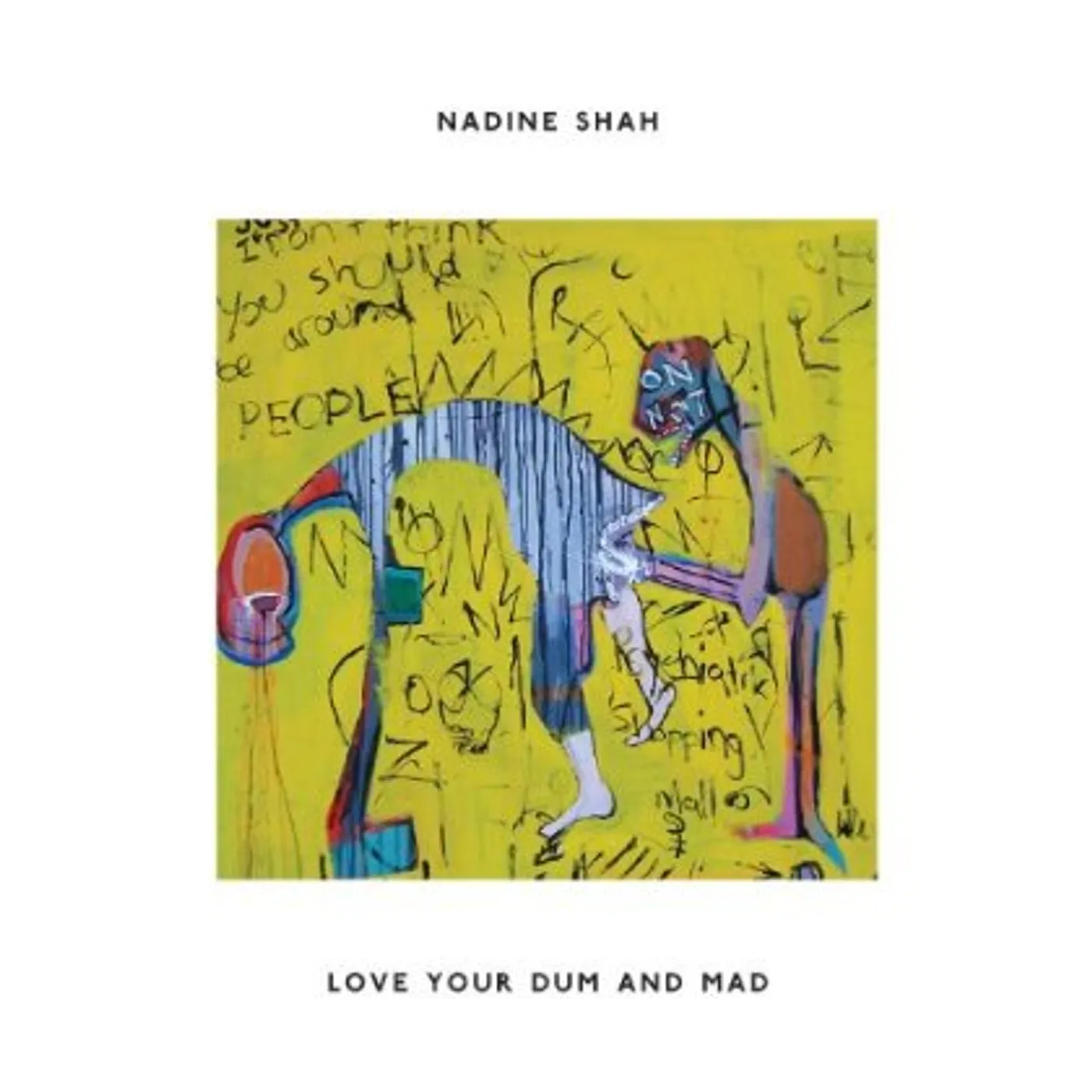 Nadine Shah Love Your Dum and Mad Vinyl Record