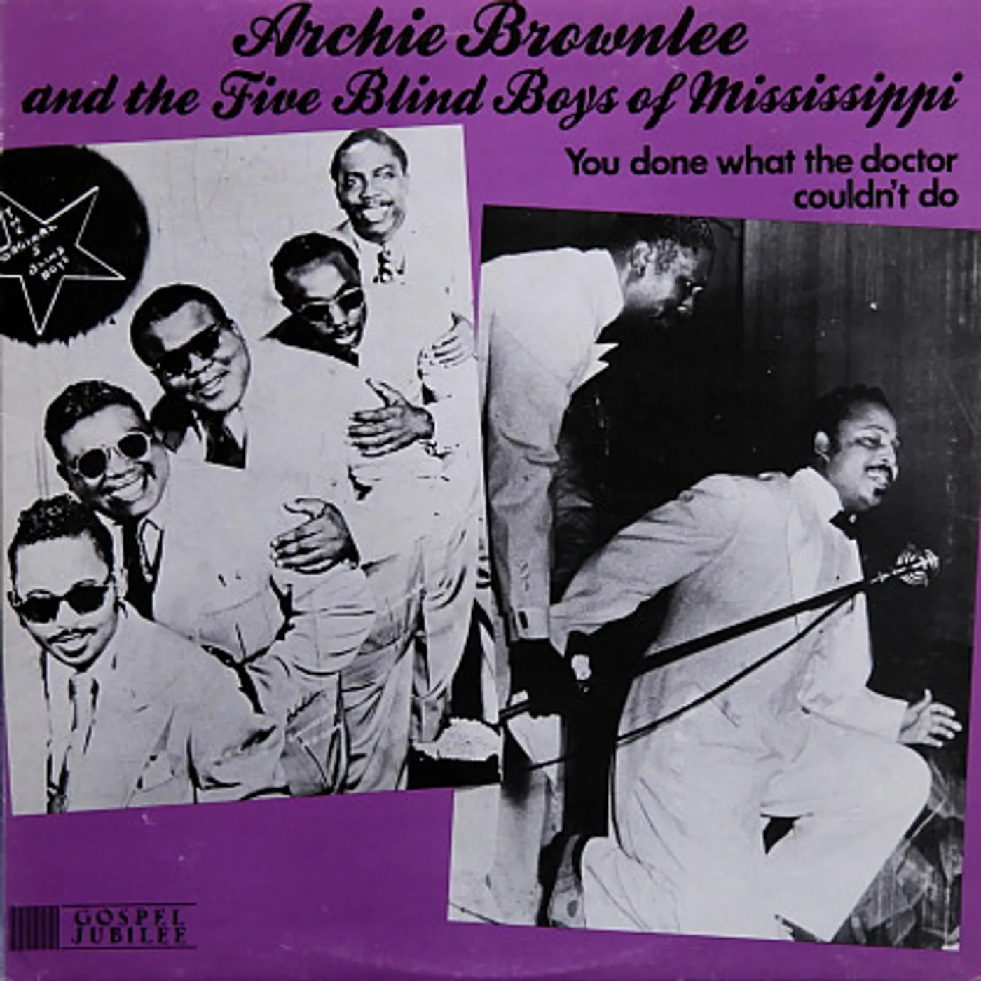 Archie Brownlee And The Five Blind Boys Of Mississippi You Done What The Doctor Couldn't Do Vinyl Record