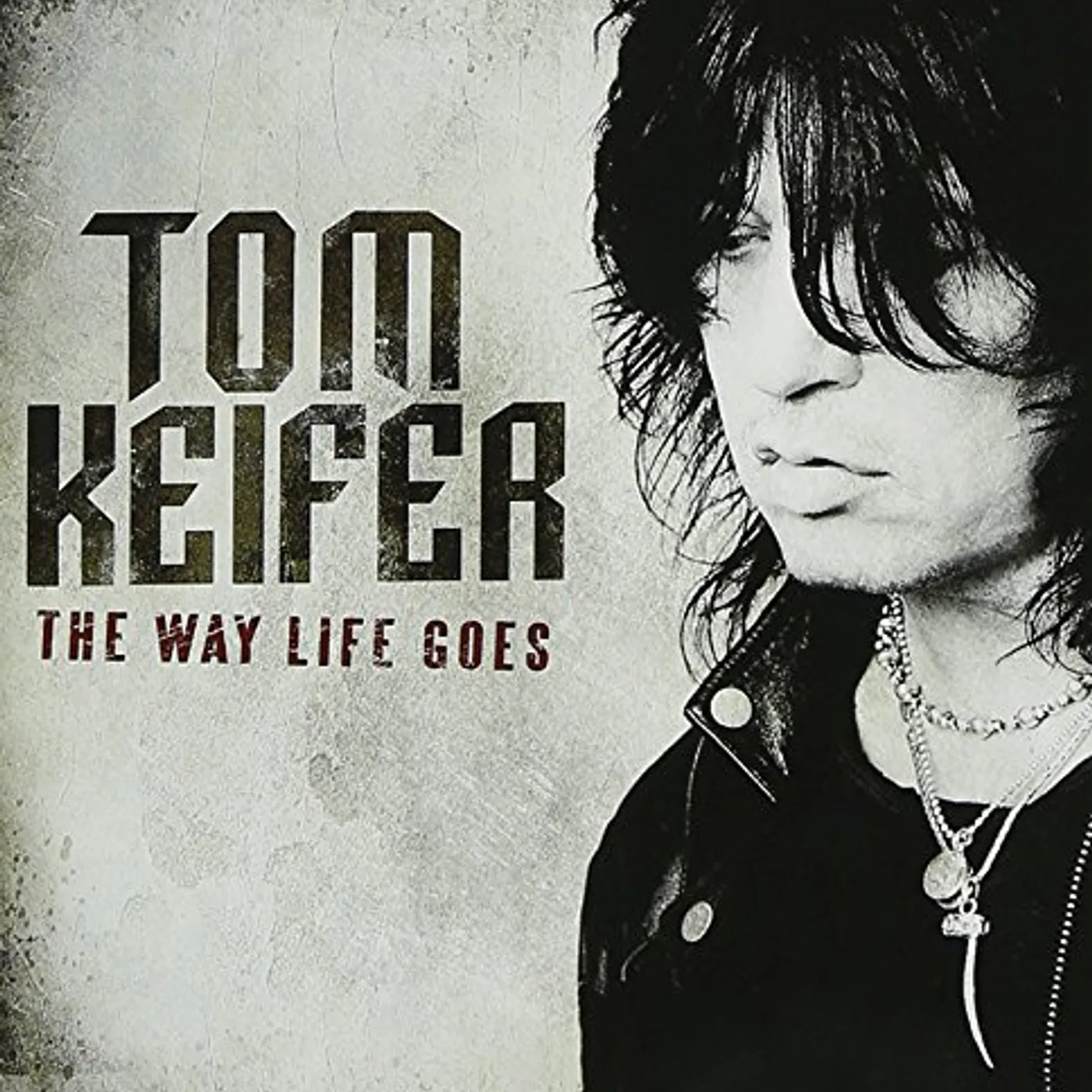 Tom Keifer WAY LIFE GOES CD