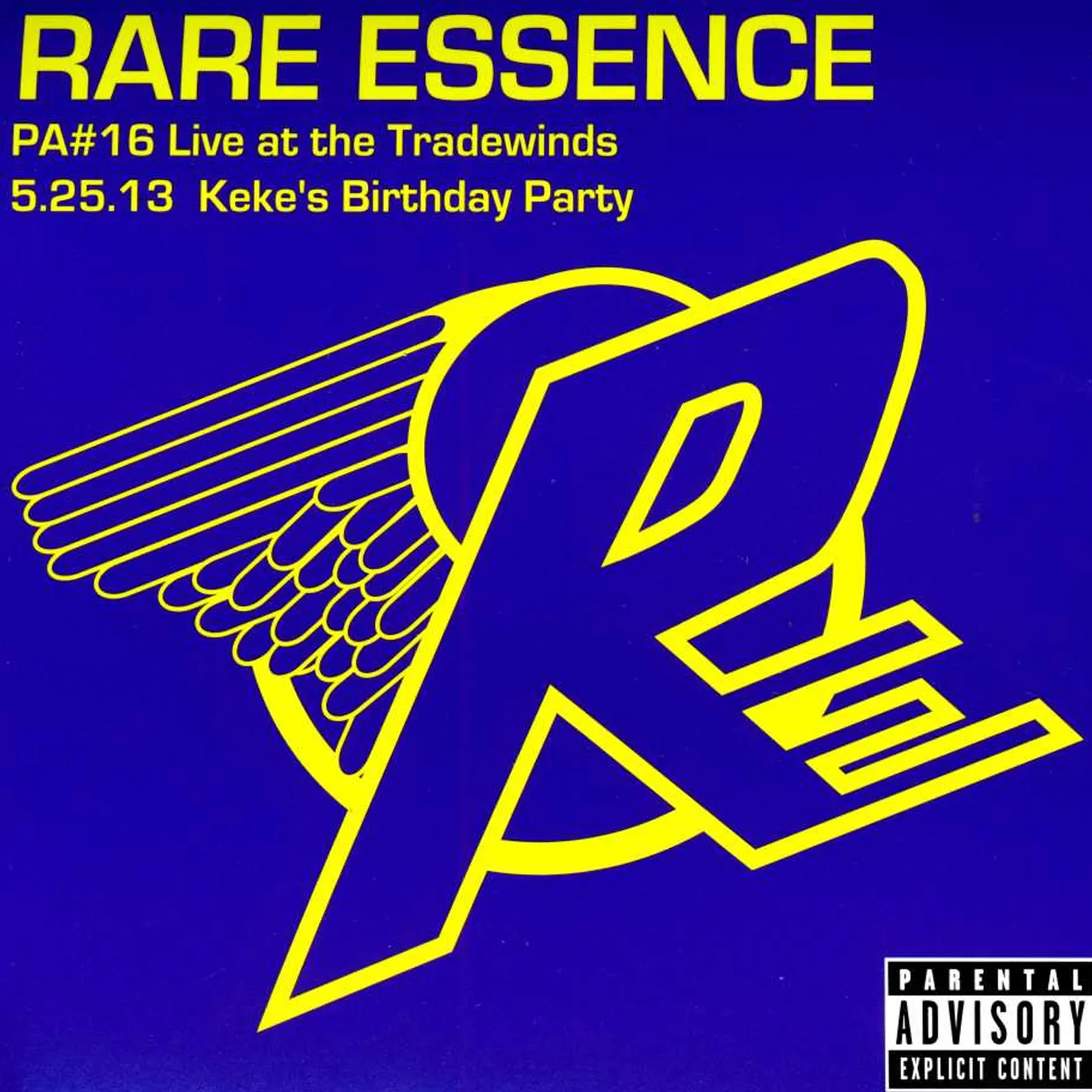 Rare Essence LIVE PA 16: LIVE AT THE TRADEWINDS 5-25-13 CD