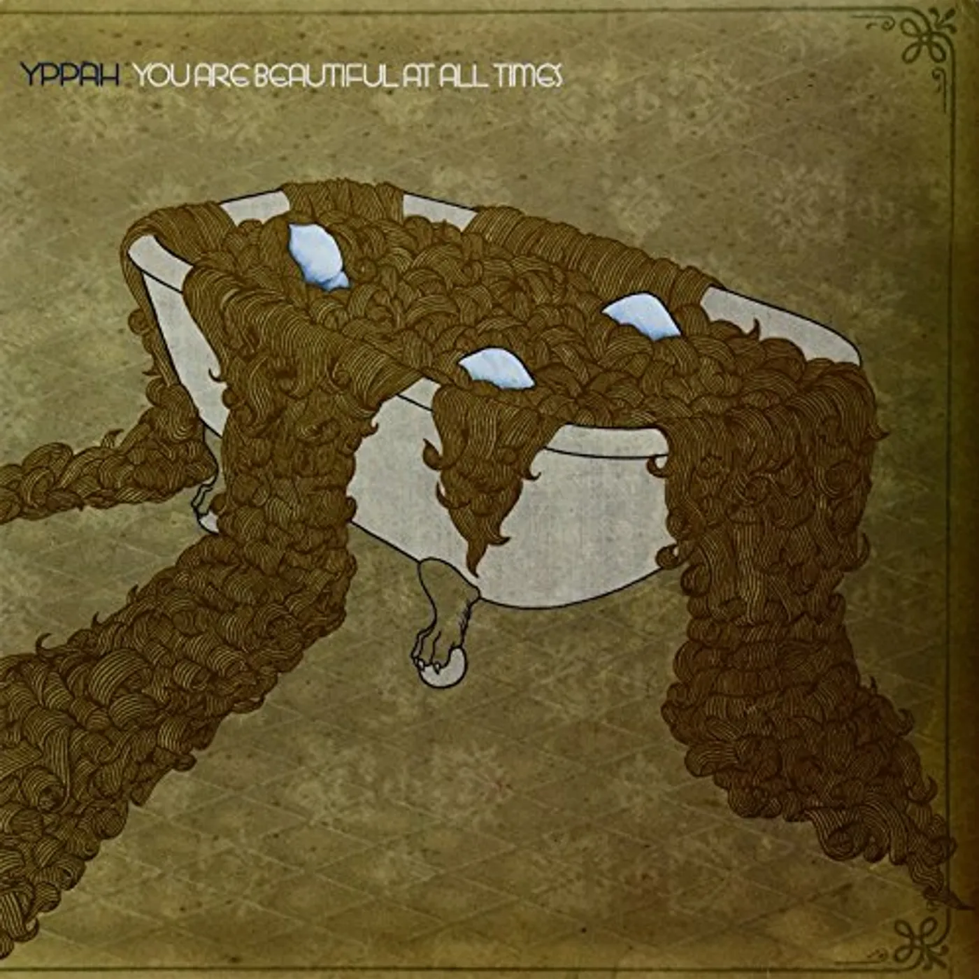 Yppah YOU ARE BEAUTIFUL AT ALL TIMES Vinyl Record