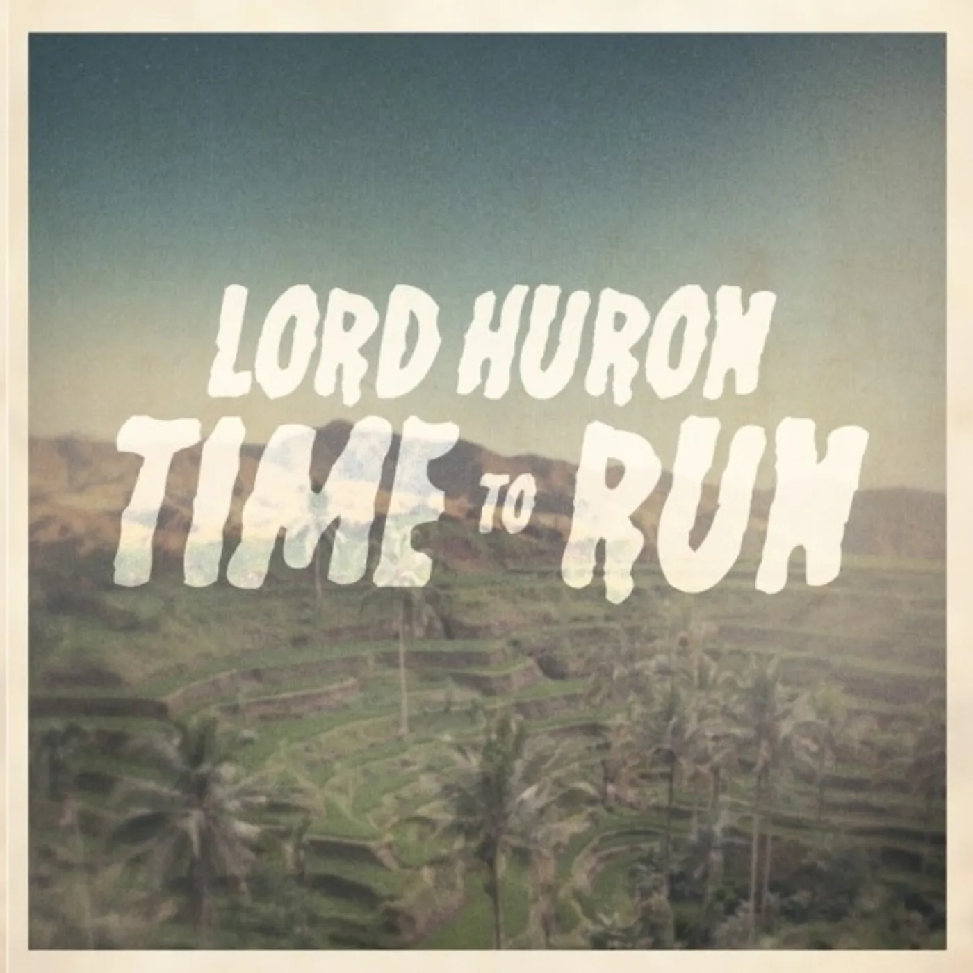 Lord Huron Time To Run Vinyl Record
