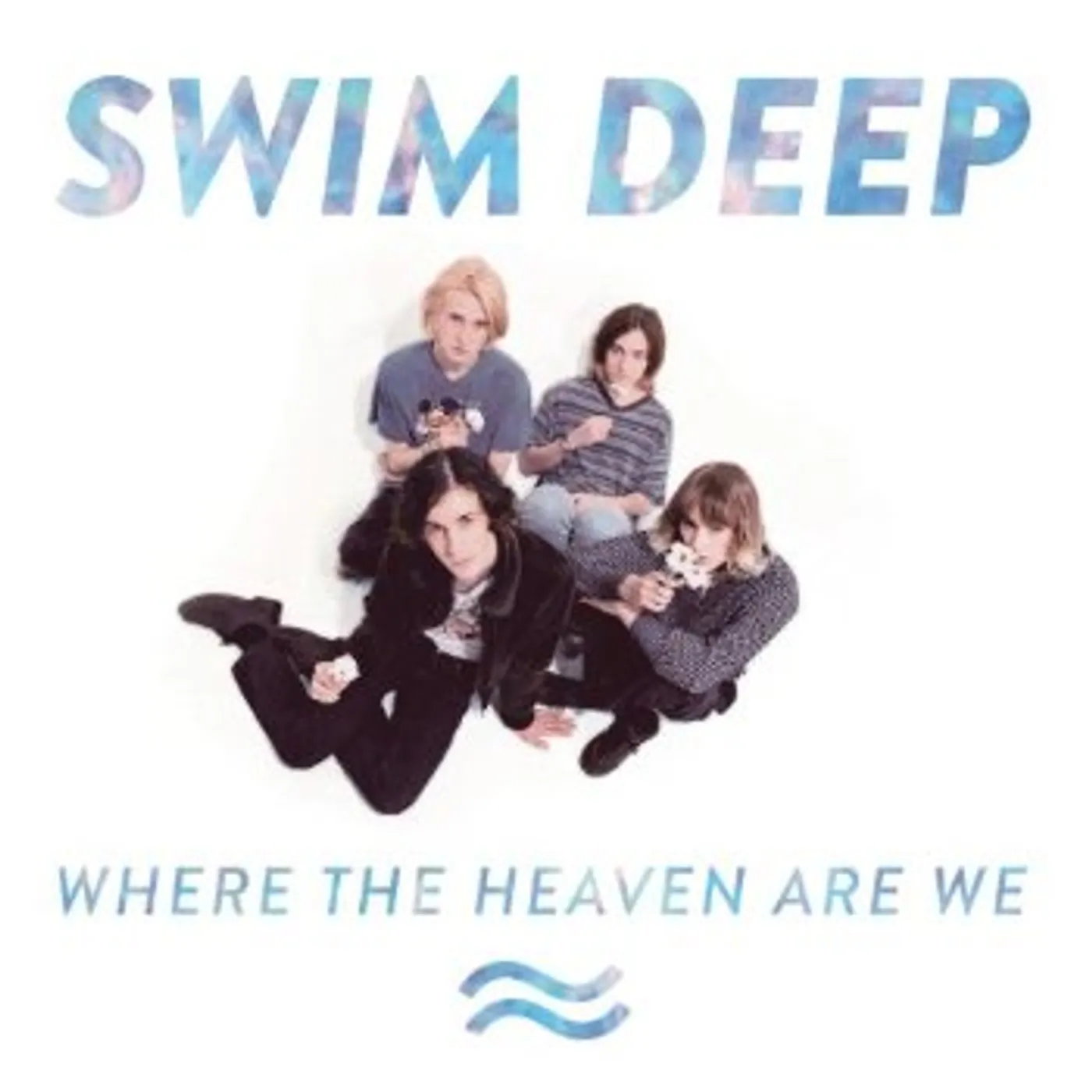 Swim Deep WHERE THE HEAVEN ARE WE CD
