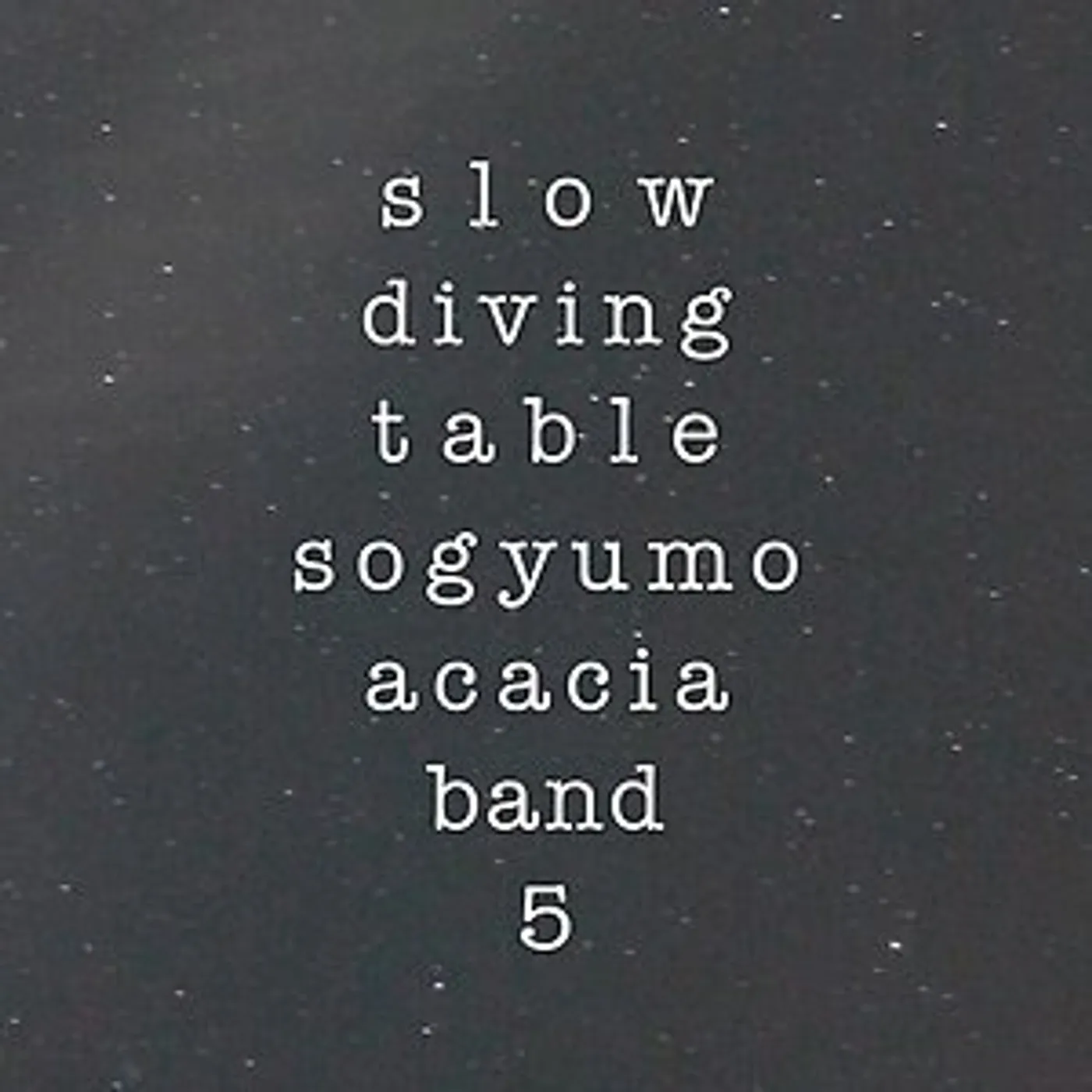 Sogyumo Acacia Band SLOW DIVING TABLE CD