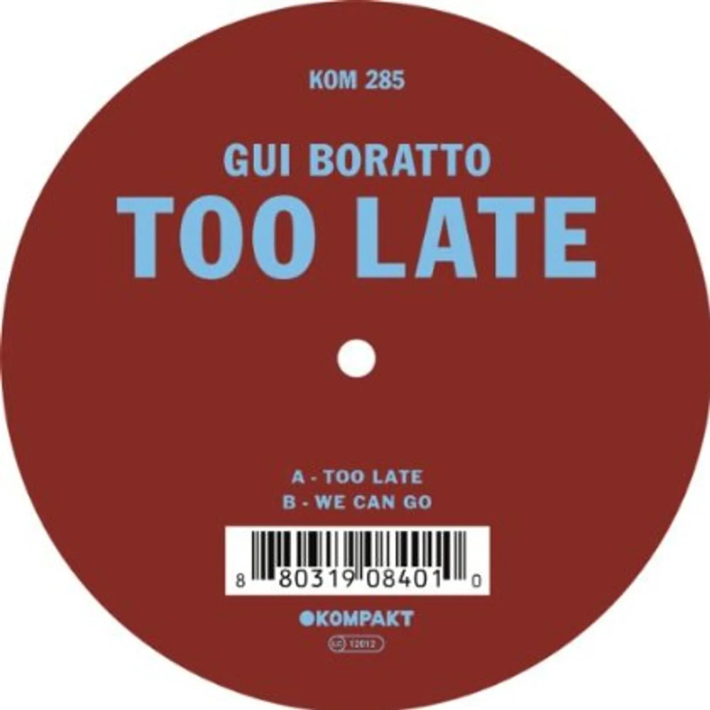 Gui Boratto Too Late Vinyl Record