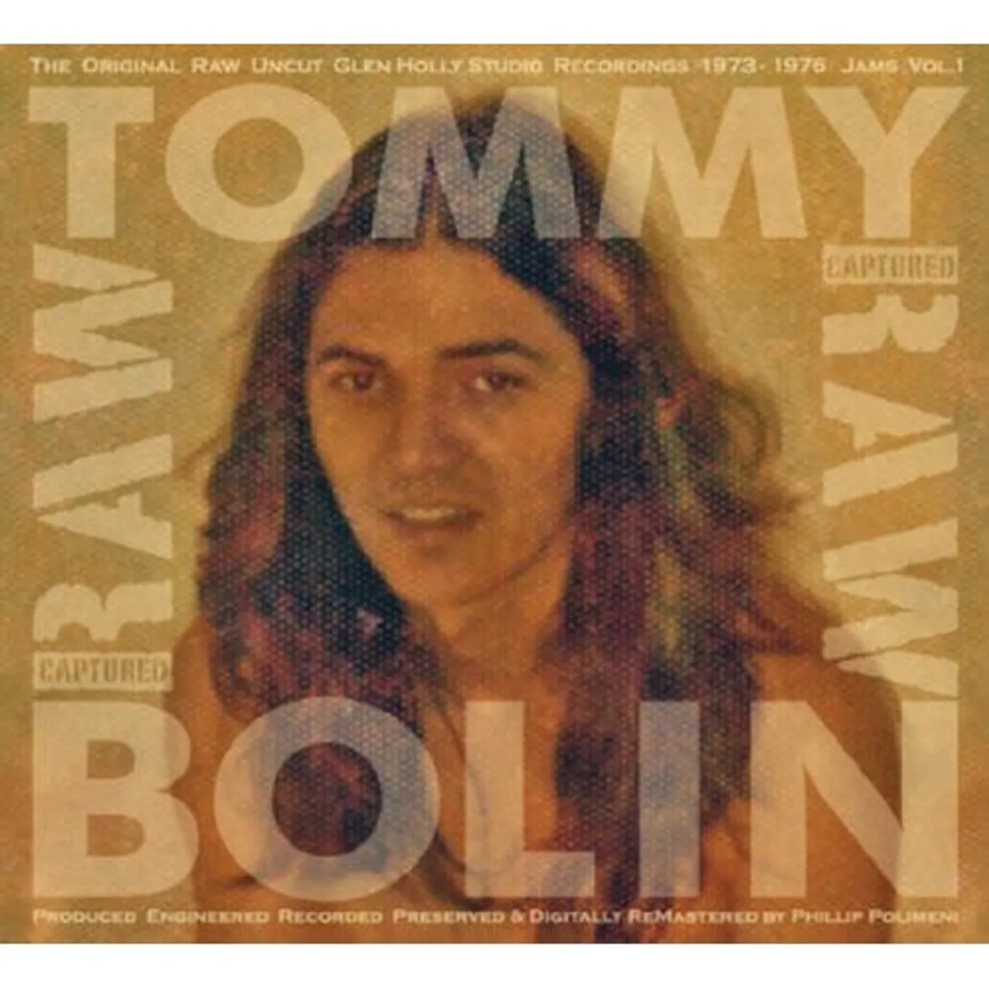Tommy Bolin ORIGINAL RAW UNCUT GLEN HOLLY STUDIO RECORDINGS CD